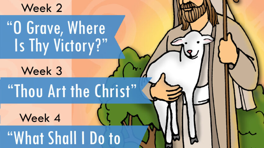 SUNDAY SCHOOL Activities for Come Follow Me - April New Testament