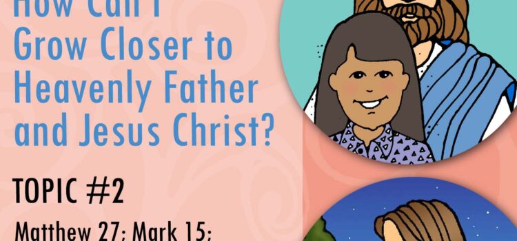 YOUTH DOCTRINAL CLASS Come Follow Me Activities - June - New Testament