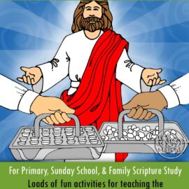 Come Follow Me - June - New Testament Activities "In Remembrance" THEME