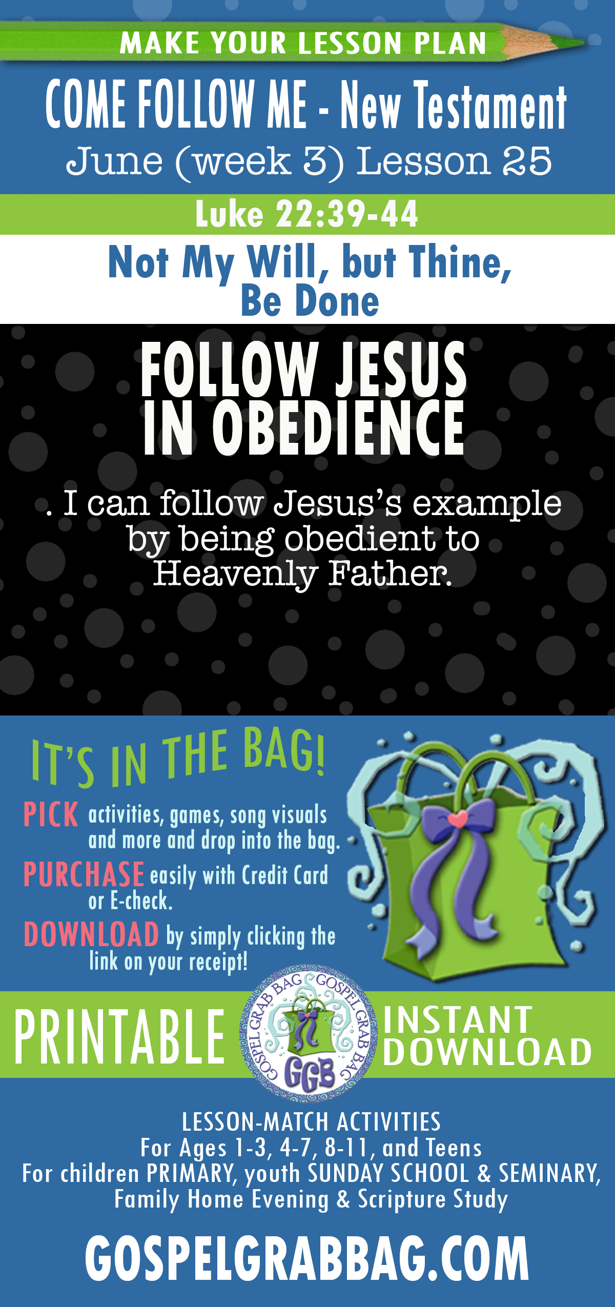 "Not My Will, but Thine, Be Done" NEW TESTAMENT Come Follow Me Lesson Activities - June