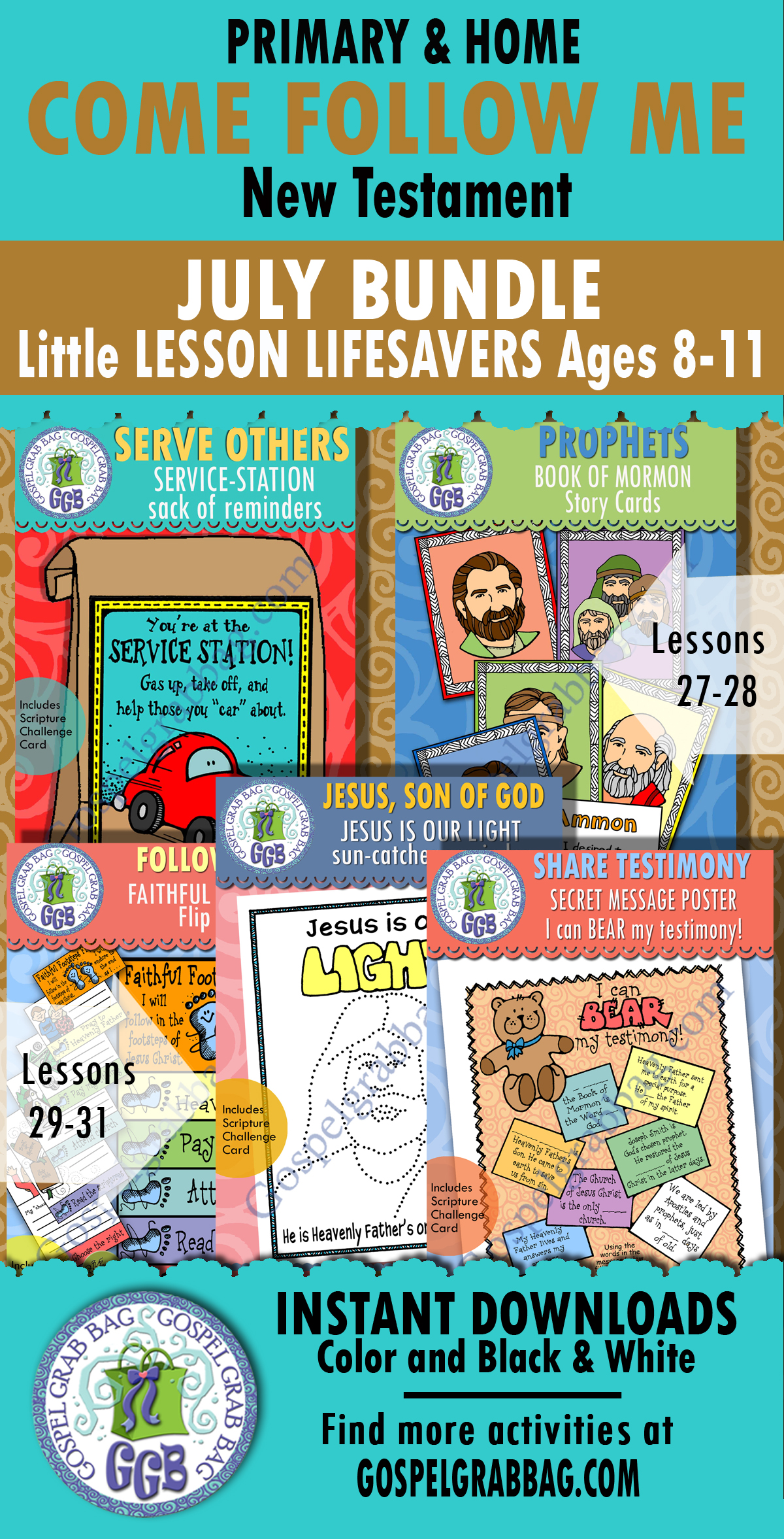 AGES 8-11 Activities for July New Testament COME FOLLOW ME weeks 1-5