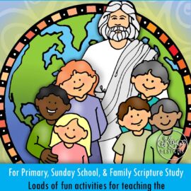 "The Word of God Grew and Multiplied" Activities for Primary Come Follow Me - New Testament JULY week 4
