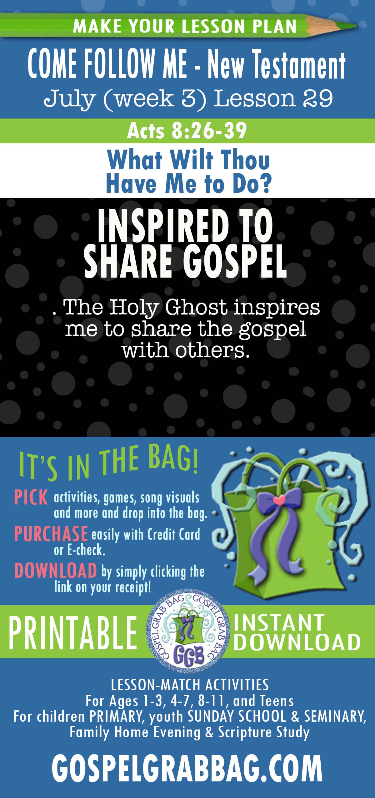 ACTIVITIES FOR “What Wilt Thou Have Me to Do?” COME FOLLOW ME New Testament - July