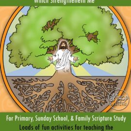 "I Can Do All Things through Christ Which Strengtheneth Me" Come Follow Me lesson activities - Philippians; Colossians
