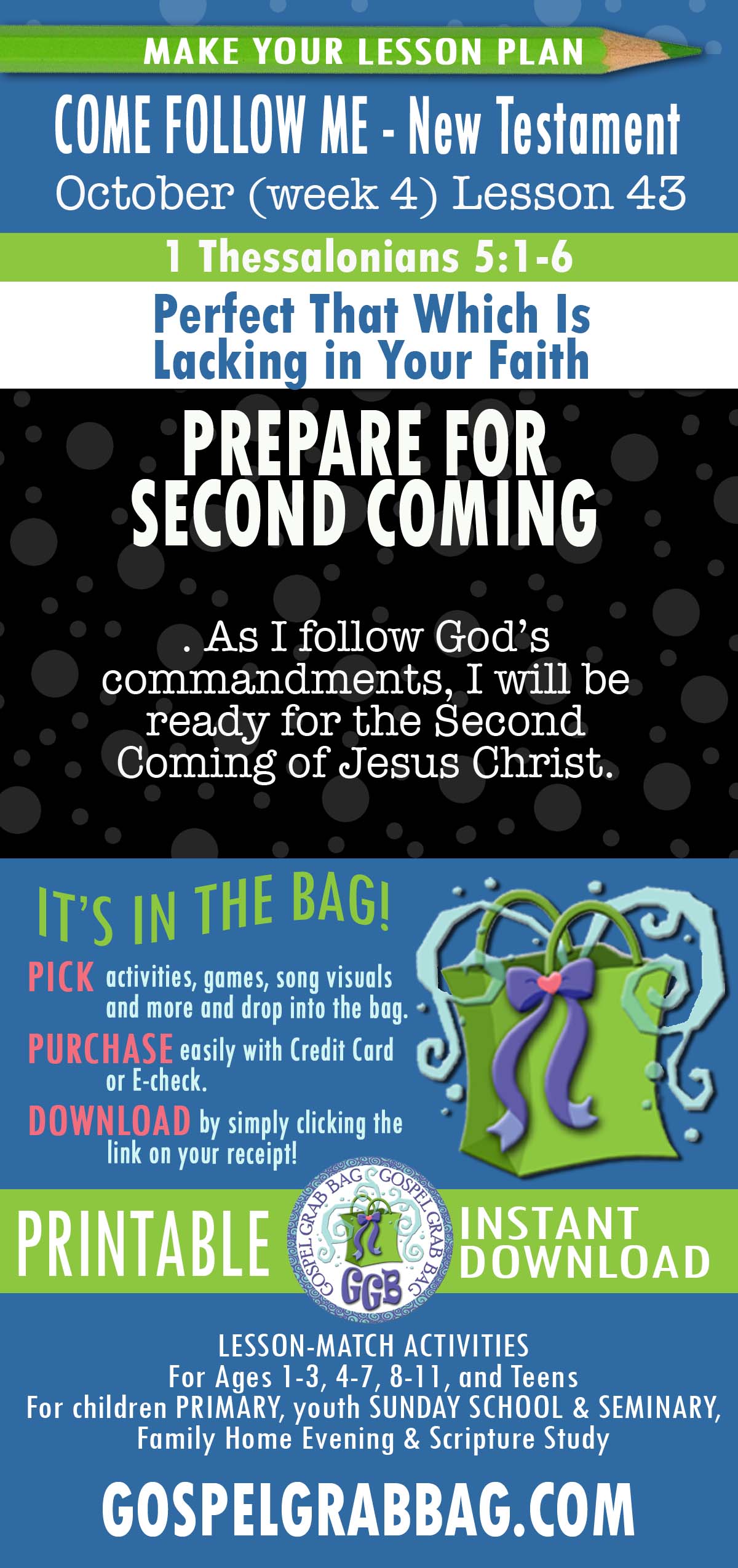 As I follow God’s commandments, I will be ready for the Second Coming of Jesus Christ. LESSON ACTIVITIES