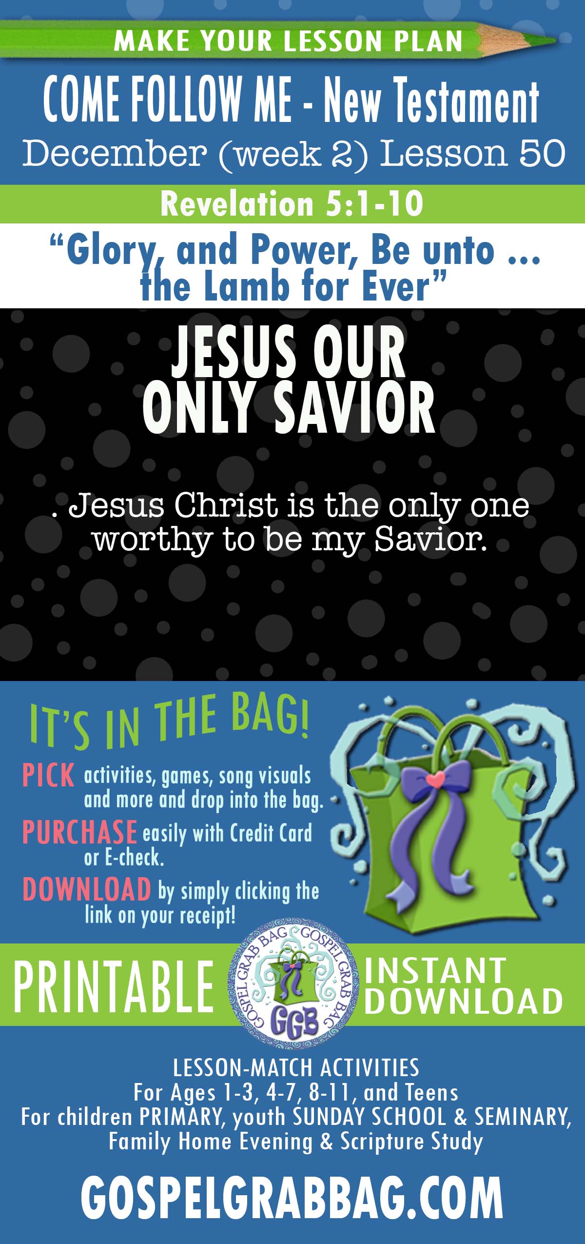 “Glory, and Power, Be unto … the Lamb for Ever” lesson activities for COME FOLLOW ME - New Testament December