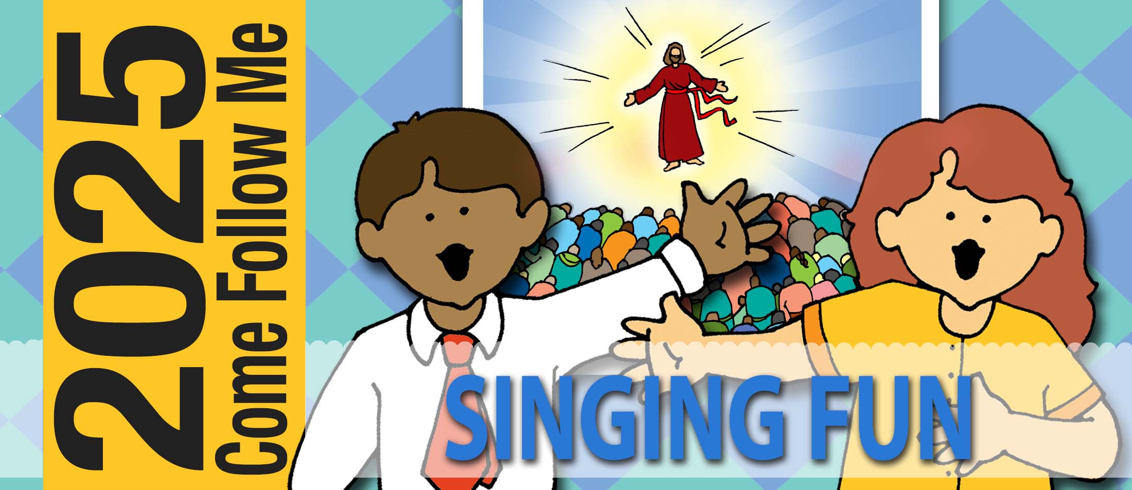 SINGING FUN 2025 Come Follow Me song visuals