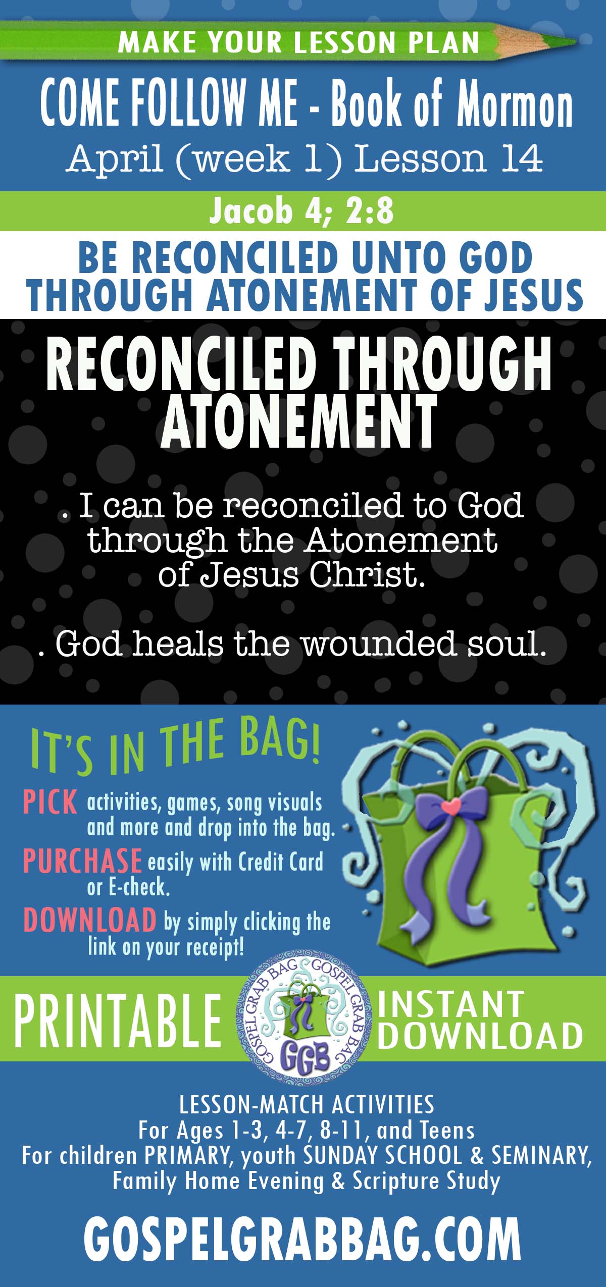 ACTIVITIES FOR “Be Reconciled unto God through the Atonement of Jesus Christ” COME FOLLOW ME - Book of Mormon APRIL