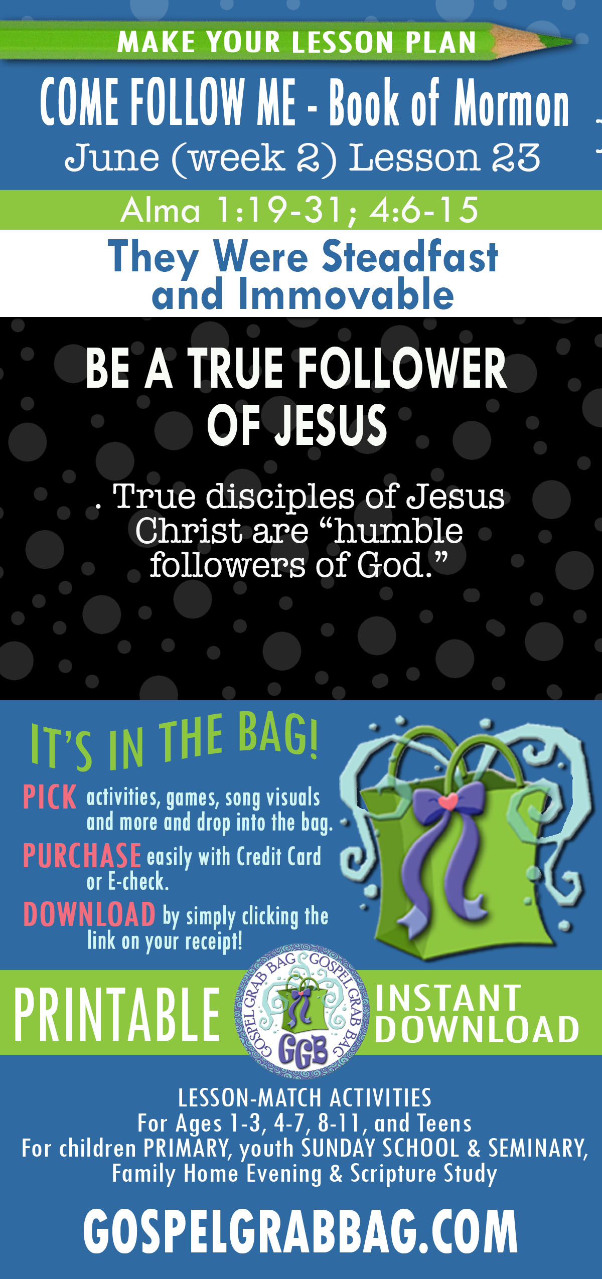 COME FOLLOW ME - Book of Mormon LESSON ACTIVITIES FOR "They Were Steadfast and Immovable" Mosiah 29 - Alma 4
