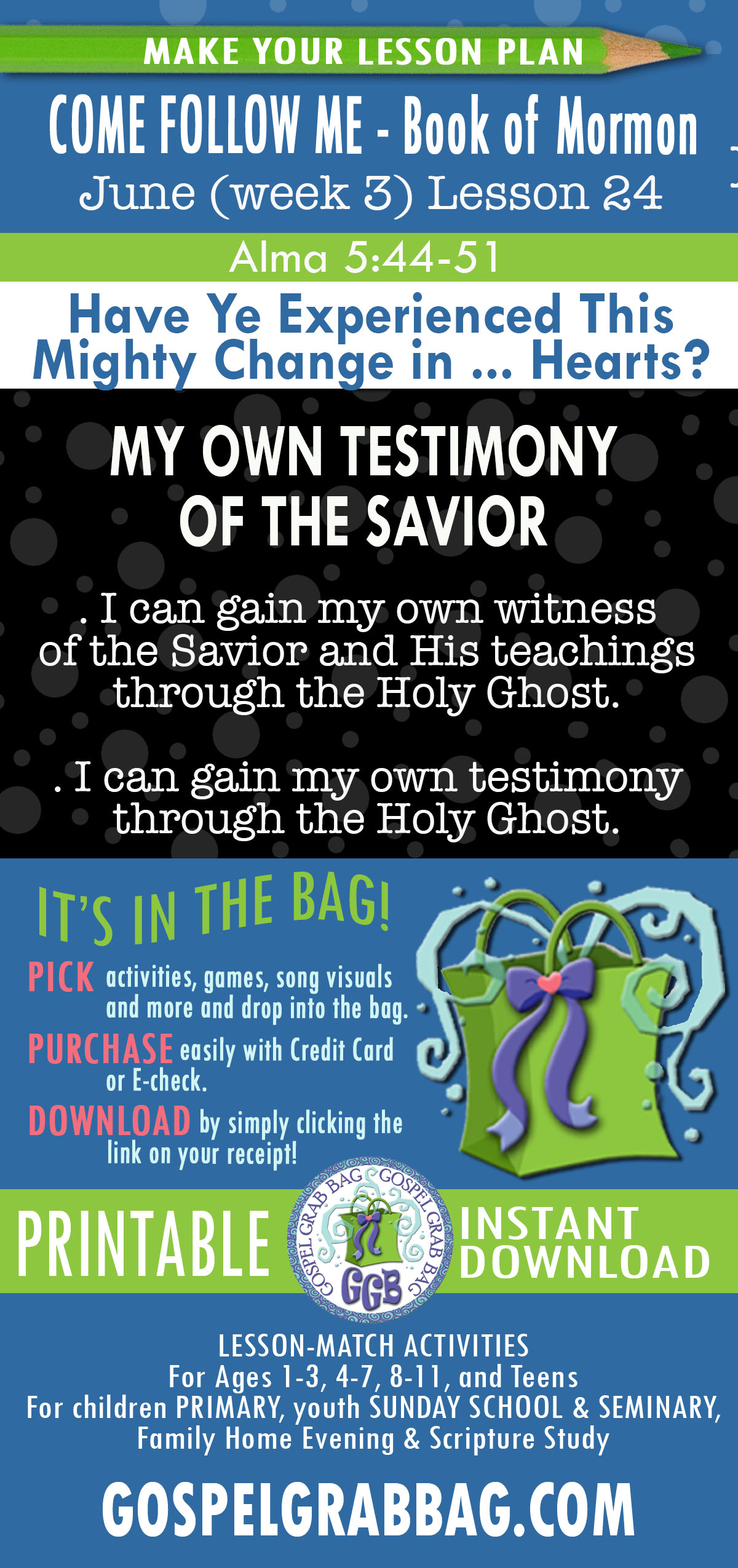 COME FOLLOW ME - Book of Mormon LESSON ACTIVITIES FOR "Have Ye Experienced This Mighty Change in Your Hearts" Alma 5-7