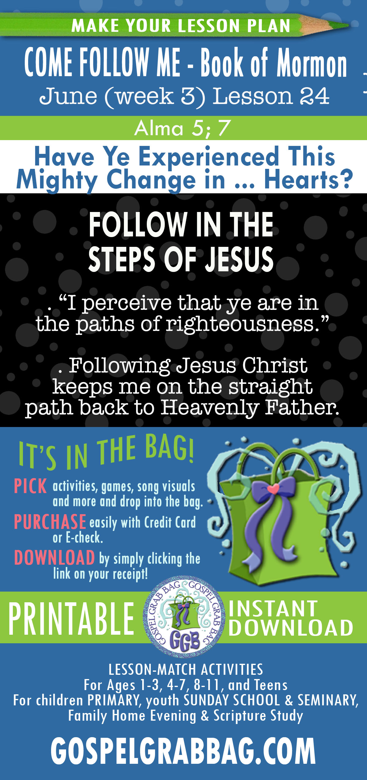 COME FOLLOW ME - Book of Mormon LESSON ACTIVITIES FOR "Have Ye Experienced This Mighty Change in Your Hearts" Alma 5-7