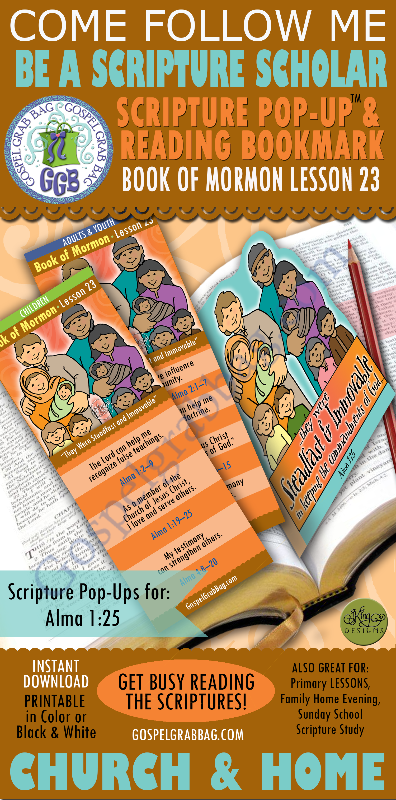 Alma 1-4 SCRIPTURE SCHOLARS "They Were Steadfast and Immovable in keeping the commandments of God" Alma 1:25