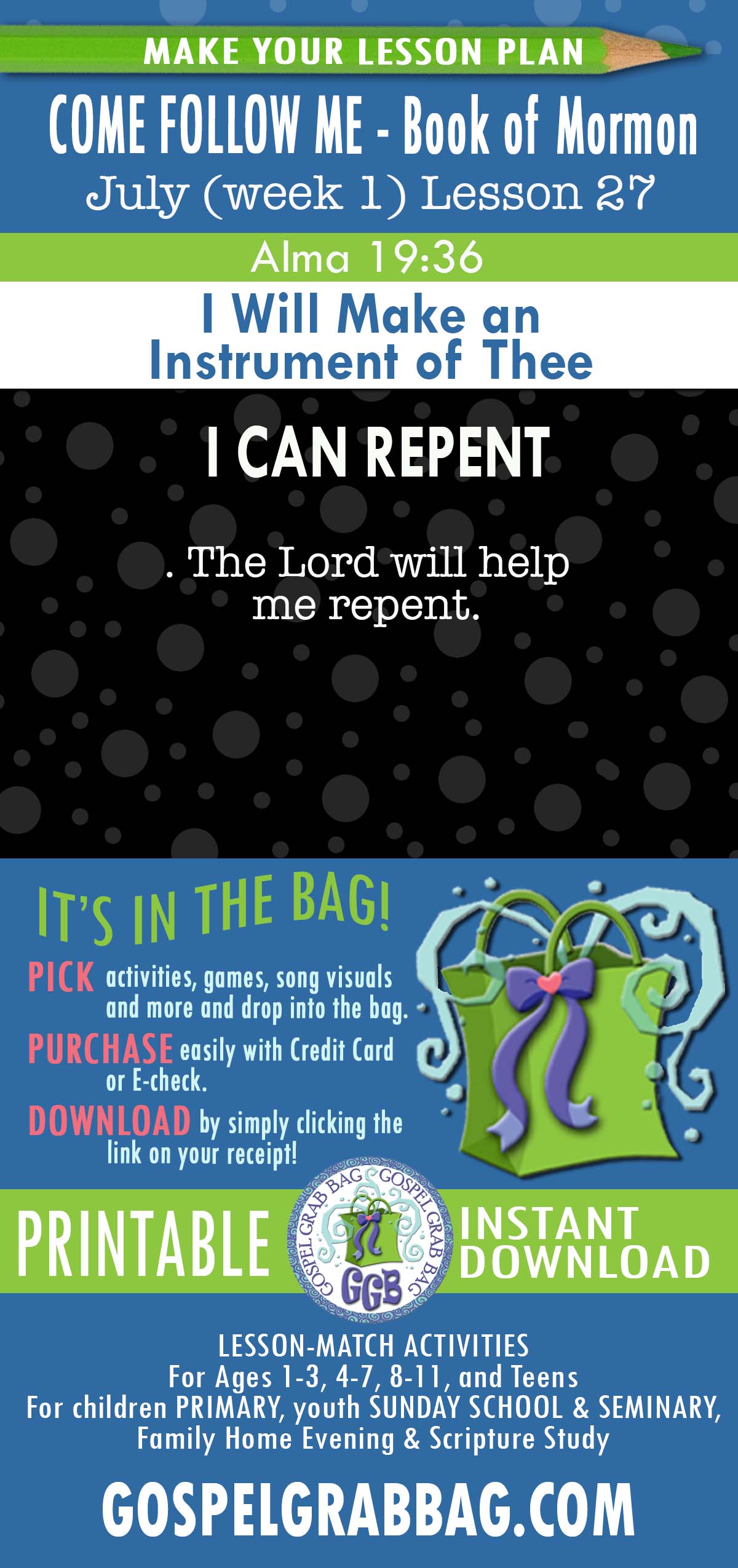 "I Will Make an Instrument of Thee'” Alma 19 COME FOLLOW ME Activities
