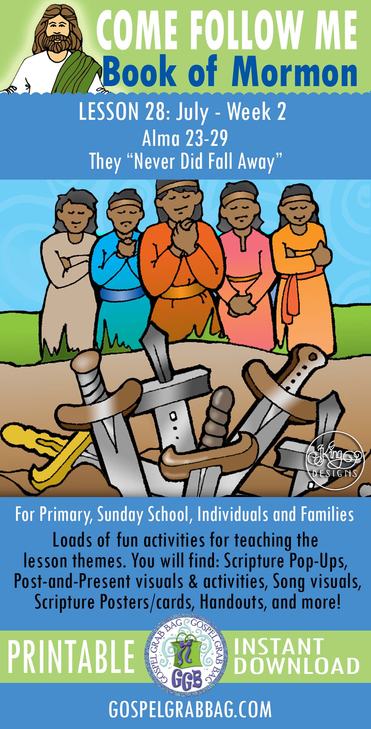 Alma 23-29 • July (week 2) Lesson 28 BOOK OF MORMON – July 8-14, 2024 – “They ‘Never Did Fall Away'” (Alma 23-29)