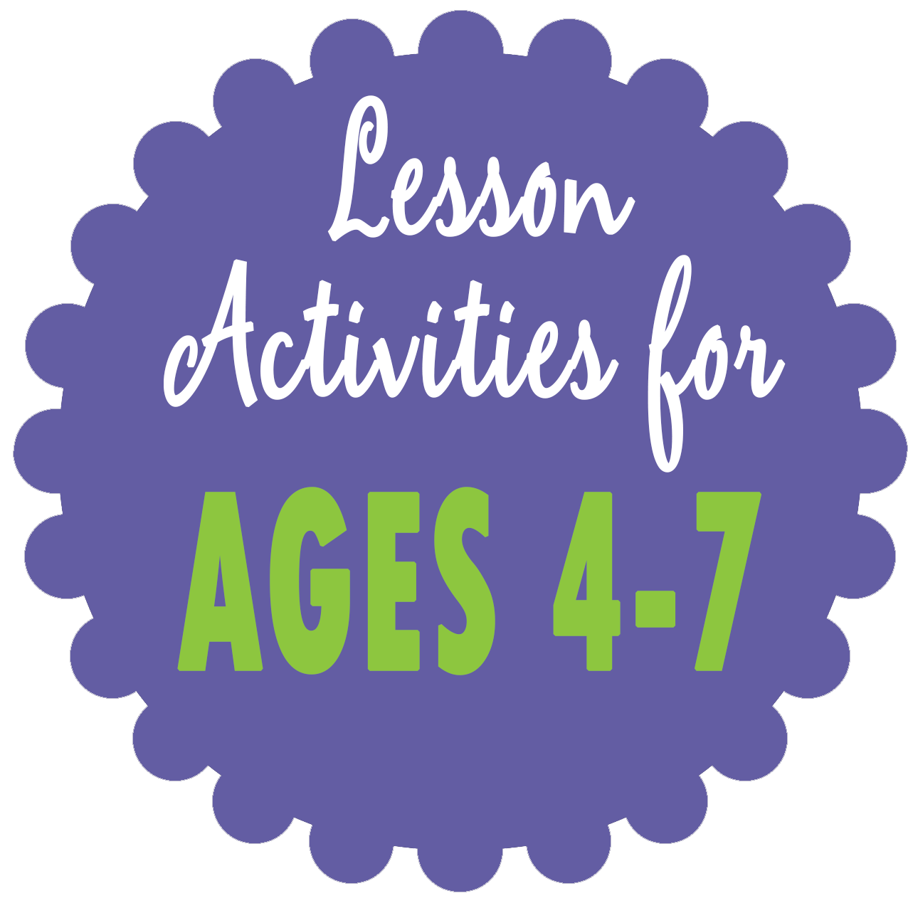 AGES 4-7 (children) Lesson Activities for CHURCH and HOME, Come Follow Me, Seminary, Sunday School, and family home evening