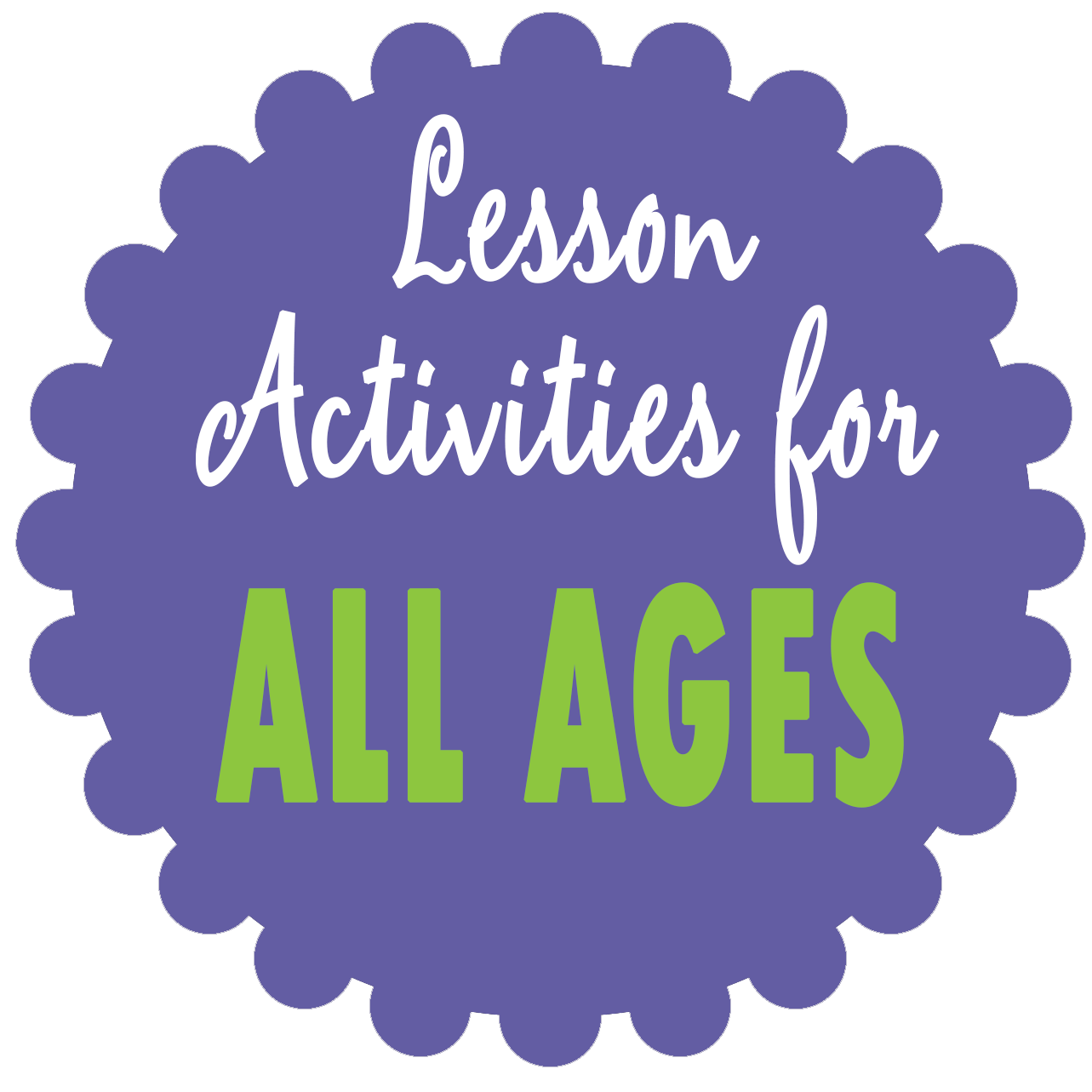 ALL AGES (children and youth) Lesson Activities for CHURCH and HOME, Come Follow Me, Sunday School, and family home evening