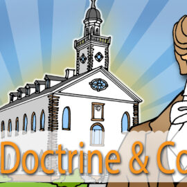 COME FOLLOW ME 2025 Doctrine and Covenants - lesson-match activities and song visuals