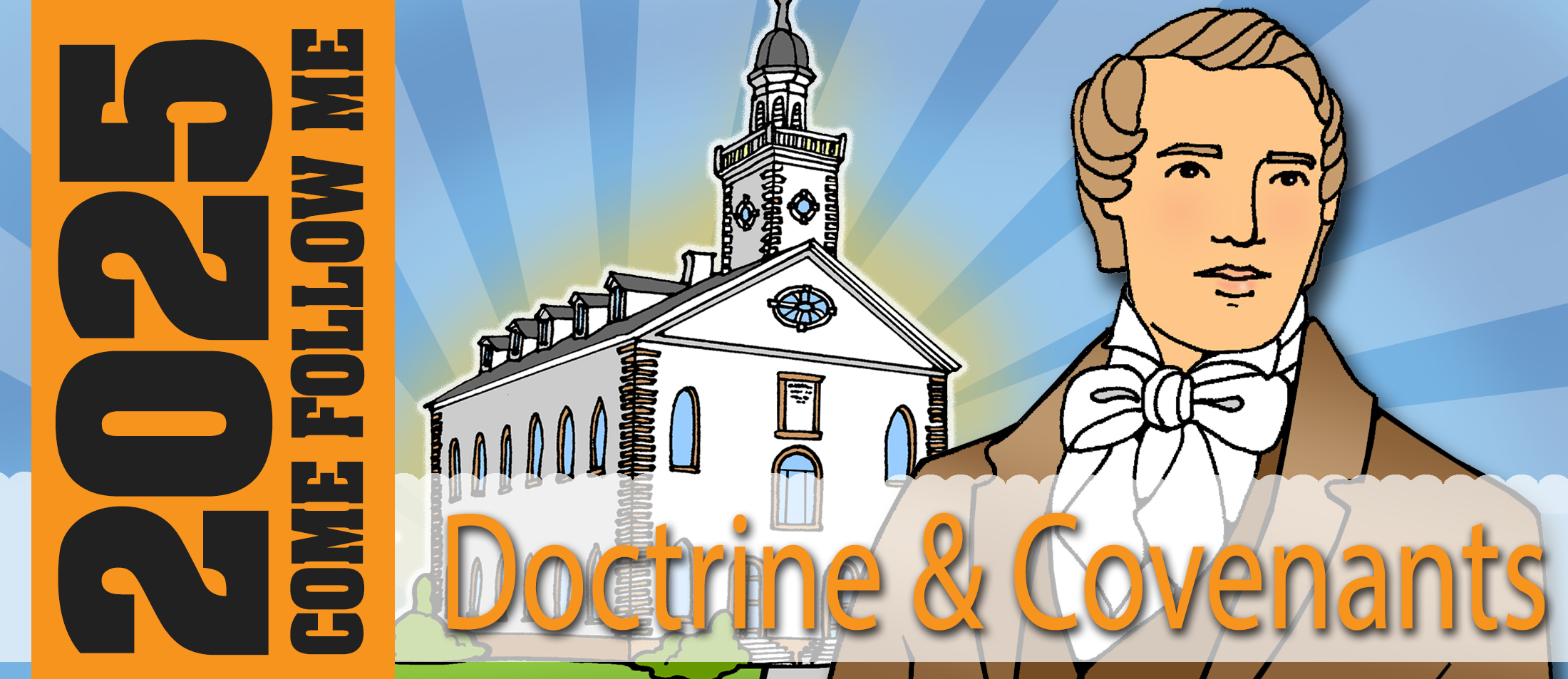 COME FOLLOW ME 2025 Doctrine and Covenants - lesson-match activities and song visuals