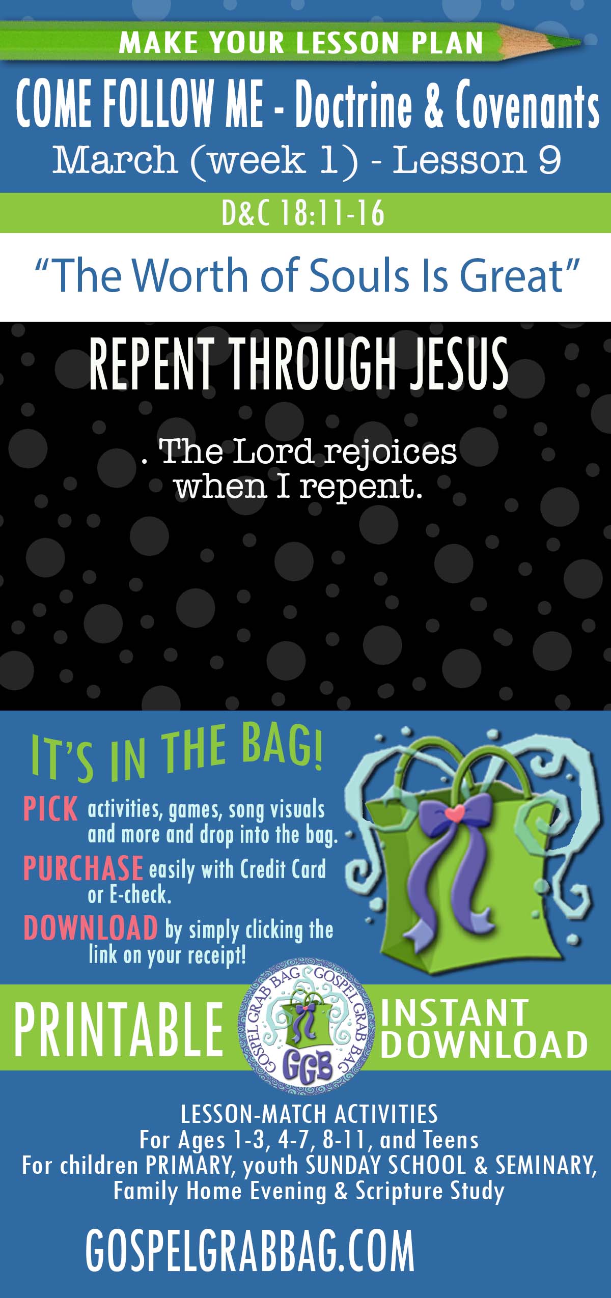 Activities for MARCH - week 2 COME FOLLOW ME Doctrine & Covenants 18 “The Worth of Souls Is Great"