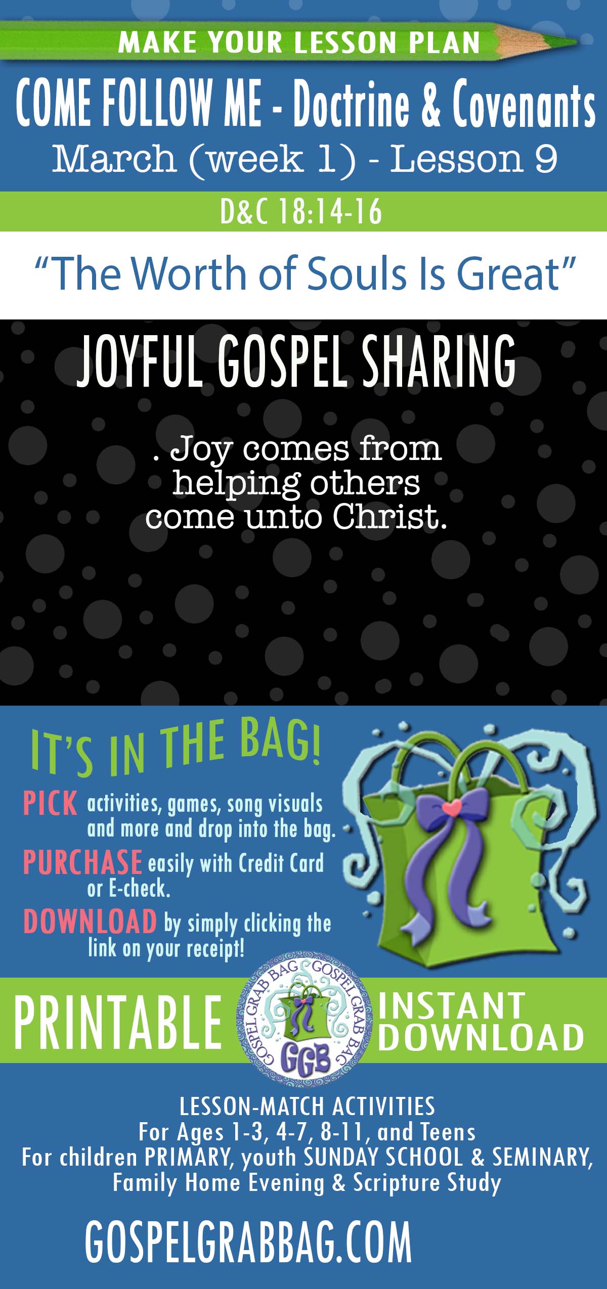 Activities for MARCH - week 2 COME FOLLOW ME Doctrine & Covenants 18 “The Worth of Souls Is Great"