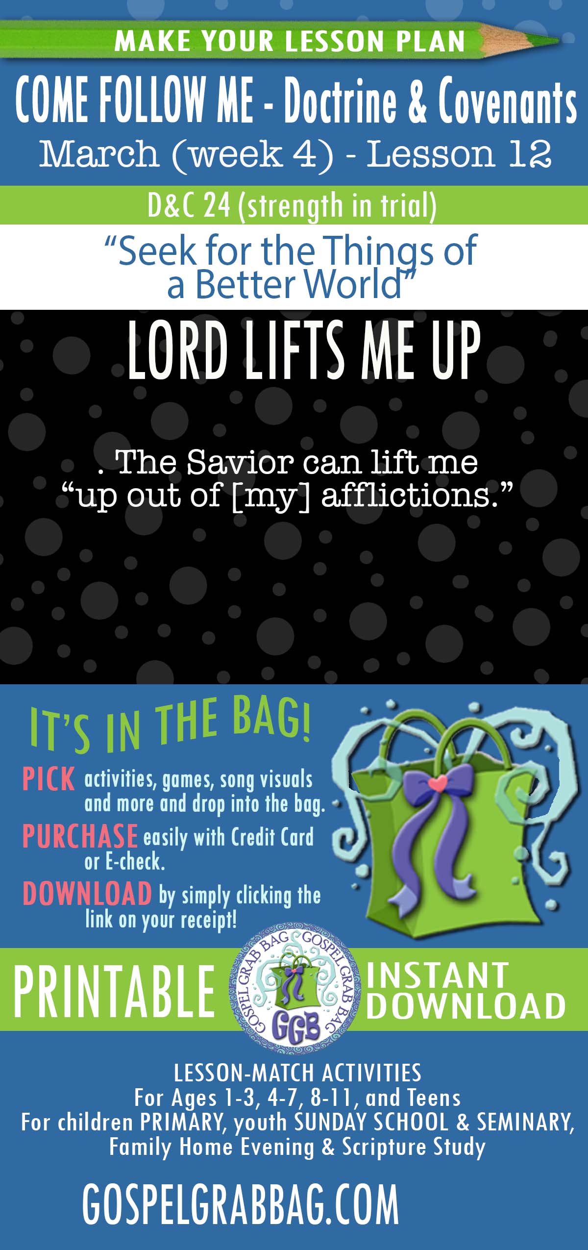 Activities for MARCH - week 5 COME FOLLOW ME Doctrine & Covenants “Seek for the Things of a Better World"