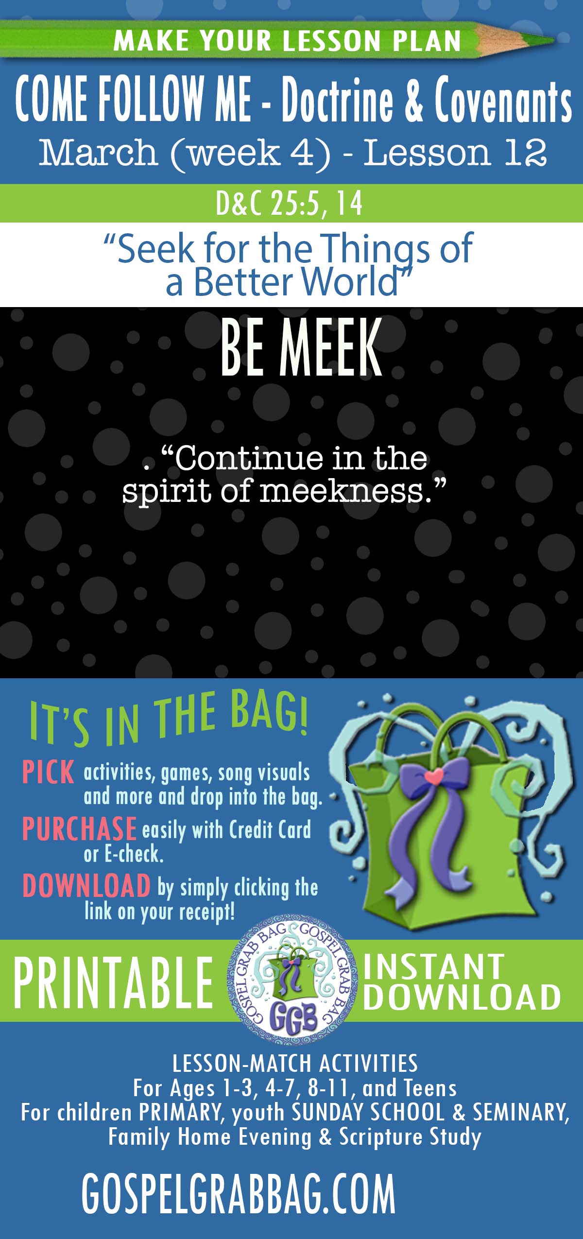 Activities for MARCH - week 5 COME FOLLOW ME Doctrine & Covenants “Seek for the Things of a Better World"