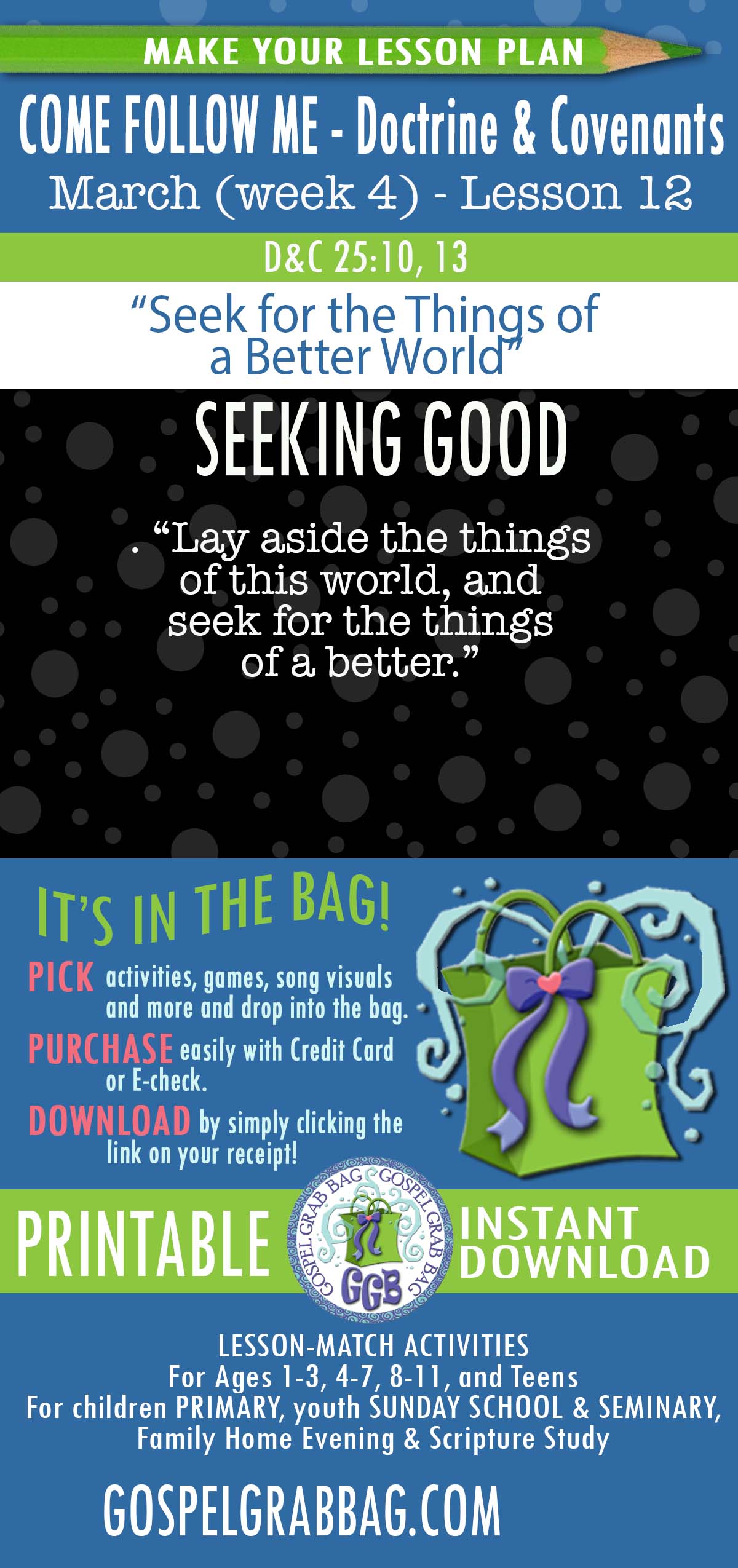 Activities for MARCH - week 5 COME FOLLOW ME Doctrine & Covenants “Seek for the Things of a Better World"
