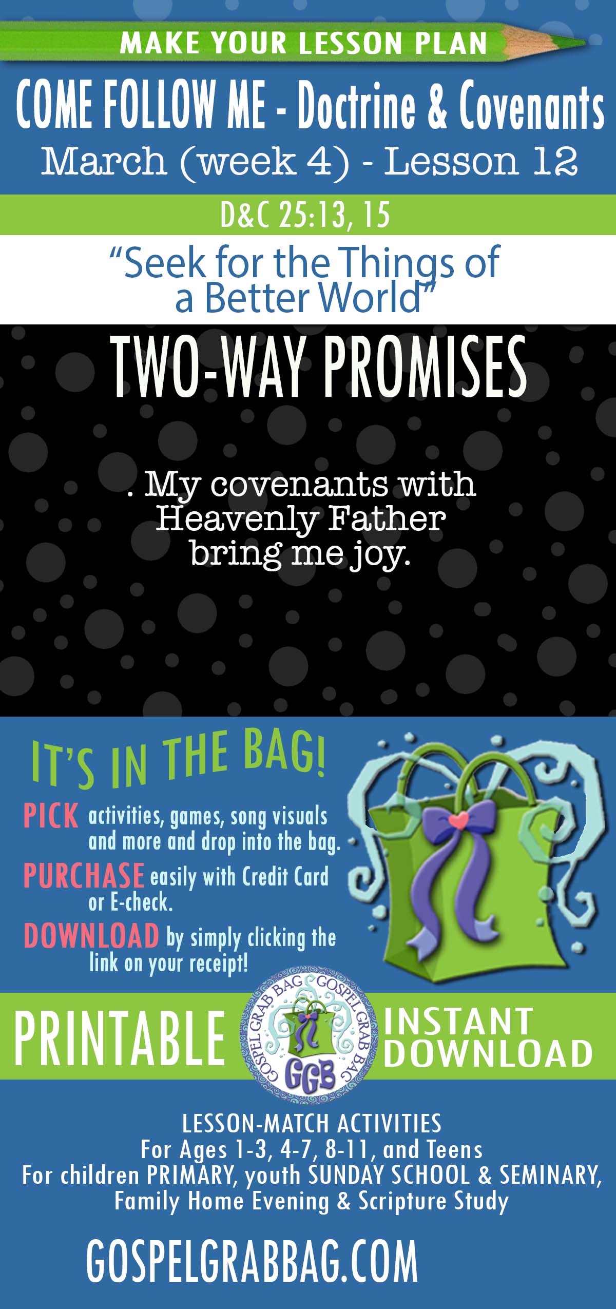 Activities for MARCH - week 5 COME FOLLOW ME Doctrine & Covenants “Seek for the Things of a Better World"