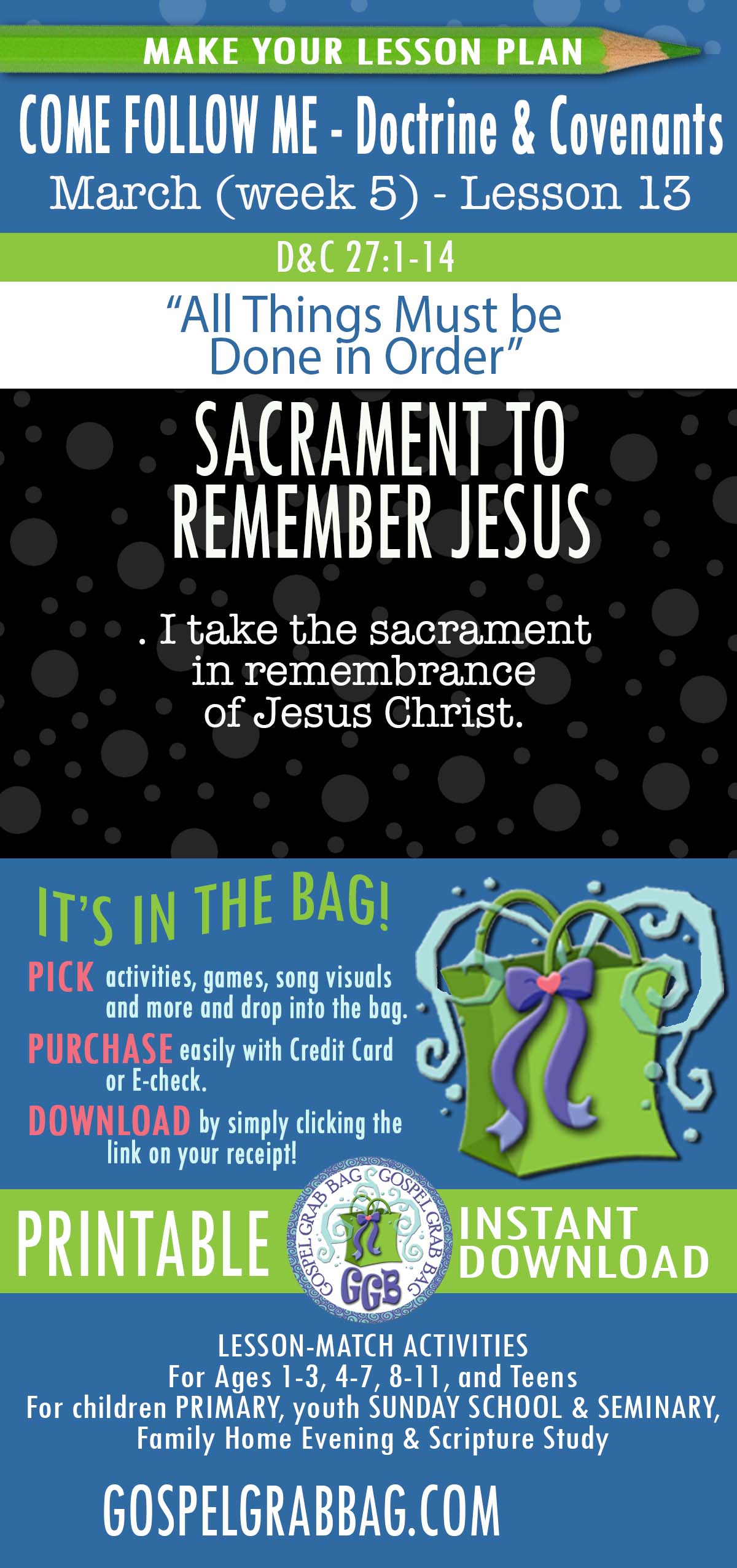 Activities for MARCH - week 5 COME FOLLOW ME Doctrine & Covenants “All Things Must Be Done in Order"