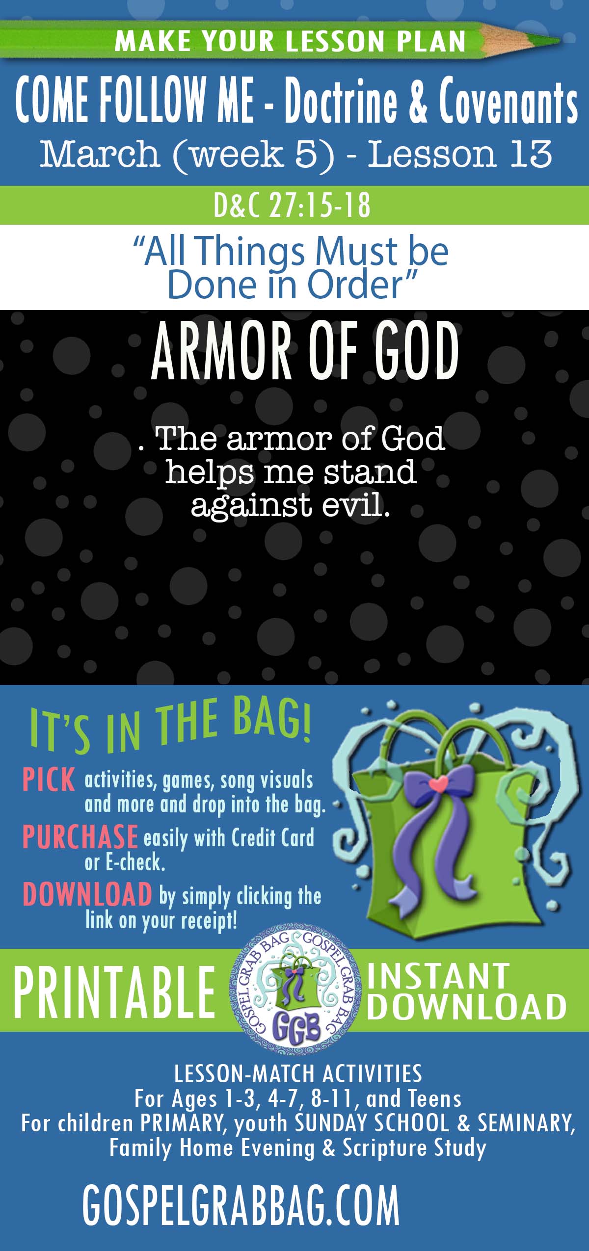 Activities for MARCH - week 5 COME FOLLOW ME Doctrine & Covenants “All Things Must Be Done in Order"