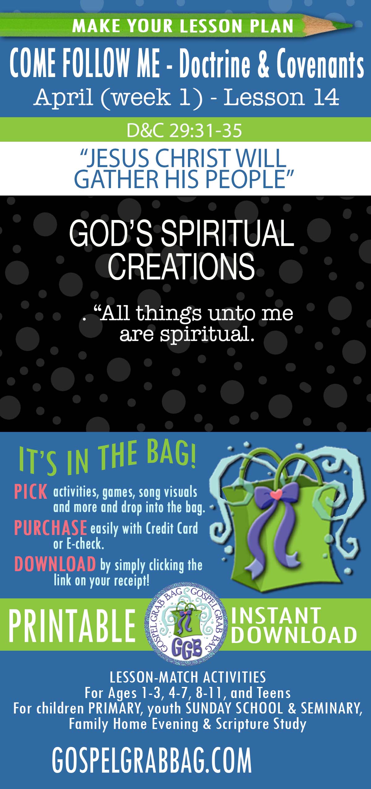 Activities for APRIL - week 2 COME FOLLOW ME Doctrine & Covenants “Heavenly Father has a plan for the salvation of His children.” (D&C 29)