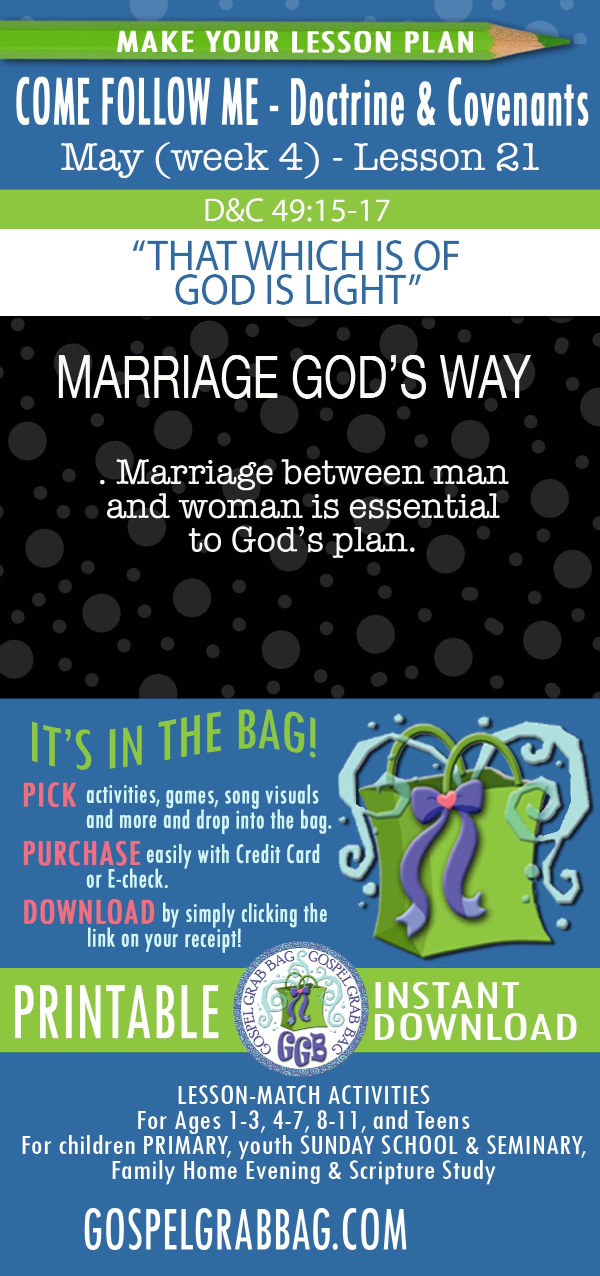 "That Which Is Of God Is Light" lesson activities for topic: Marriage between man and woman is essential to God's plan.