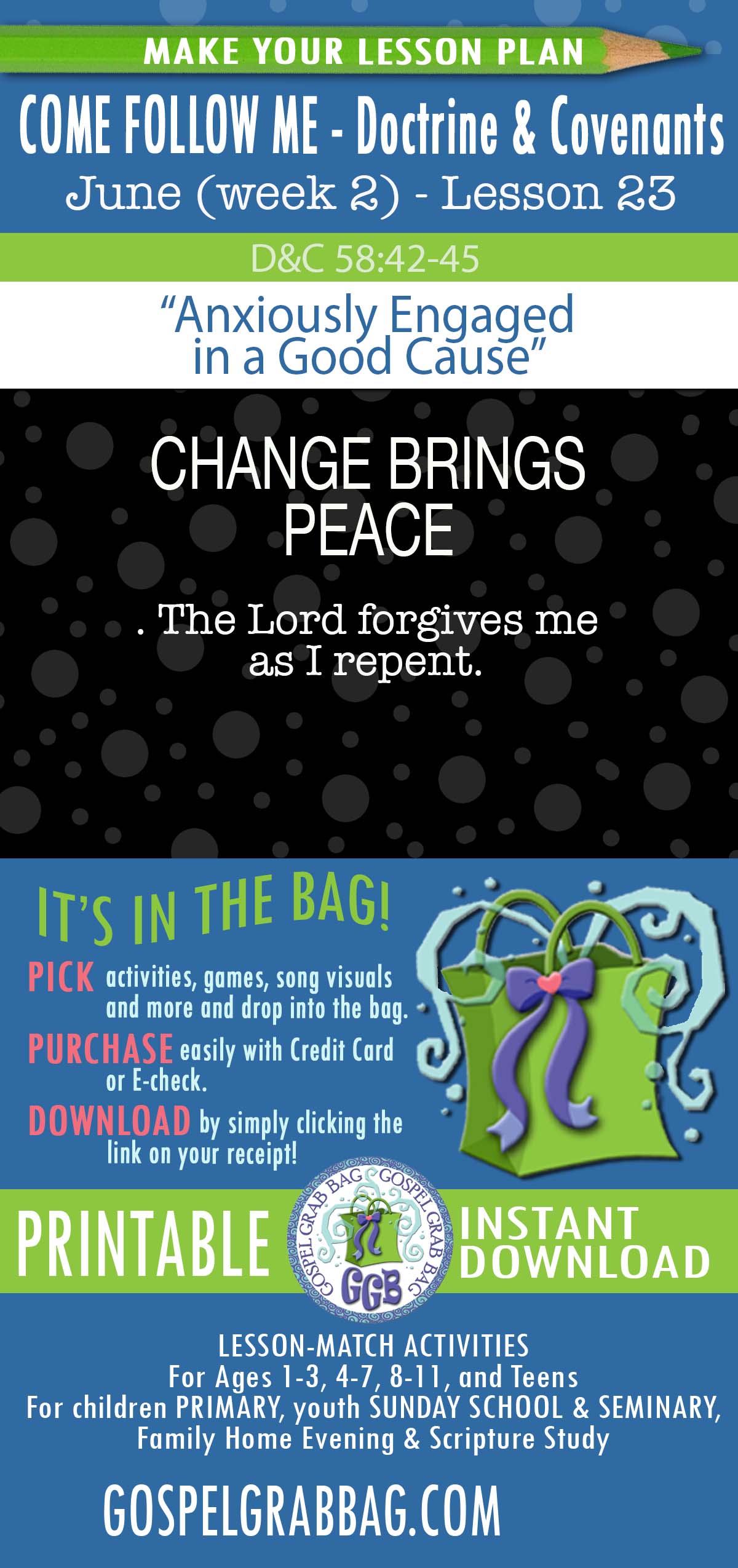 Anxiously Engaged in a Good Cause” COME FOLLOW ME Activities - Doctrine & Covenants 58-59 – June