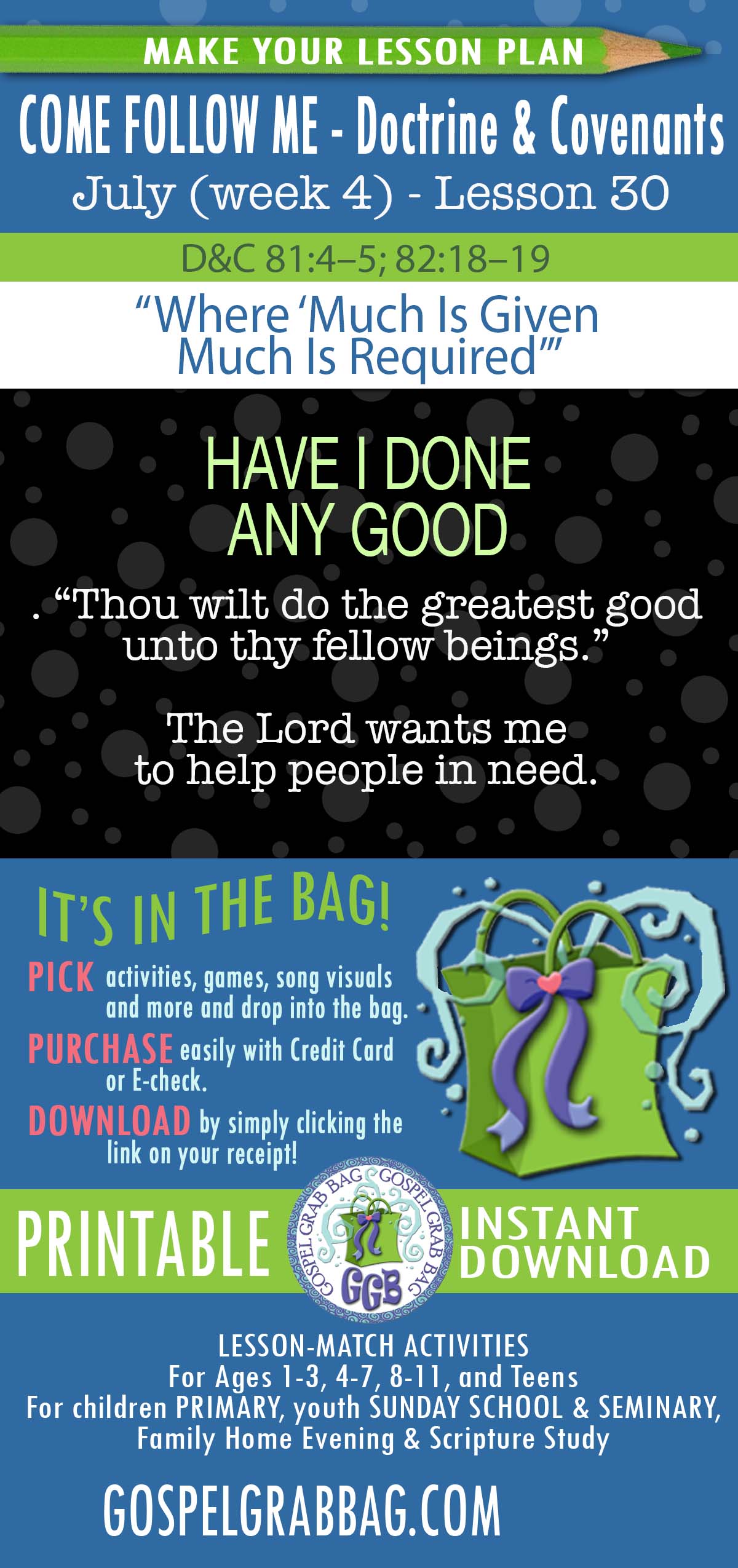 ACTIVITIES FOR July 2025 week 4 COME FOLLOW ME Doctrine & Covenants “Where ‘Much Is Given Much Is Required’”