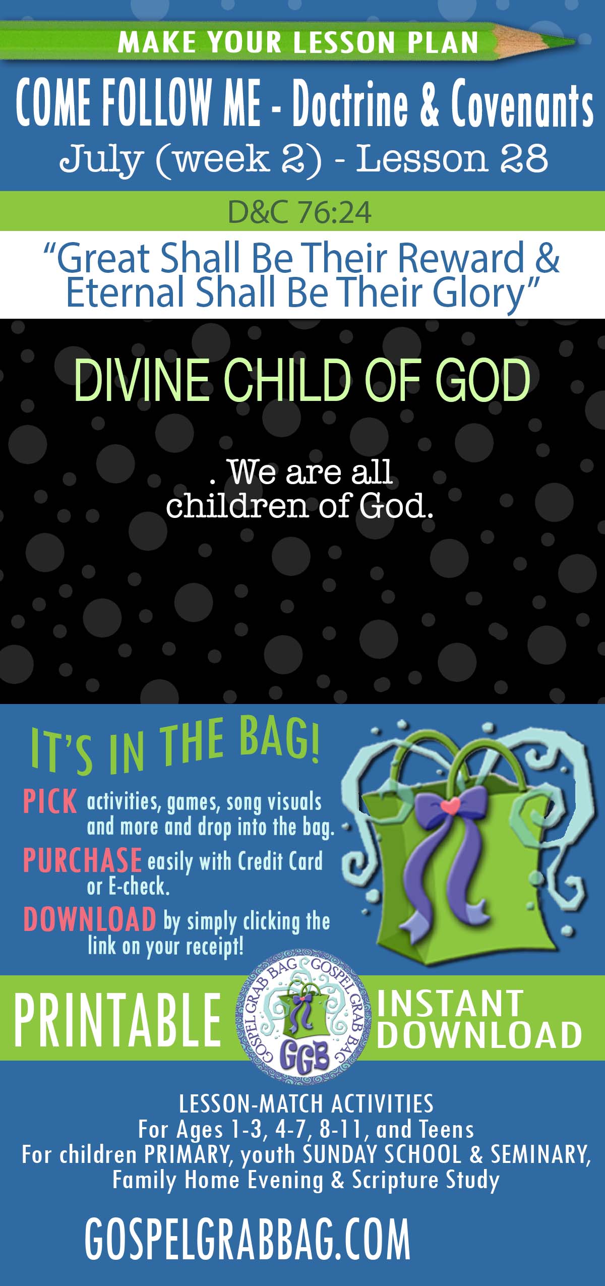 ACTIVITIES FOR July 2025 week 2 COME FOLLOW ME Doctrine & Covenants “Great Shall Be Their Reward & Eternal Shall Be Their Glory”