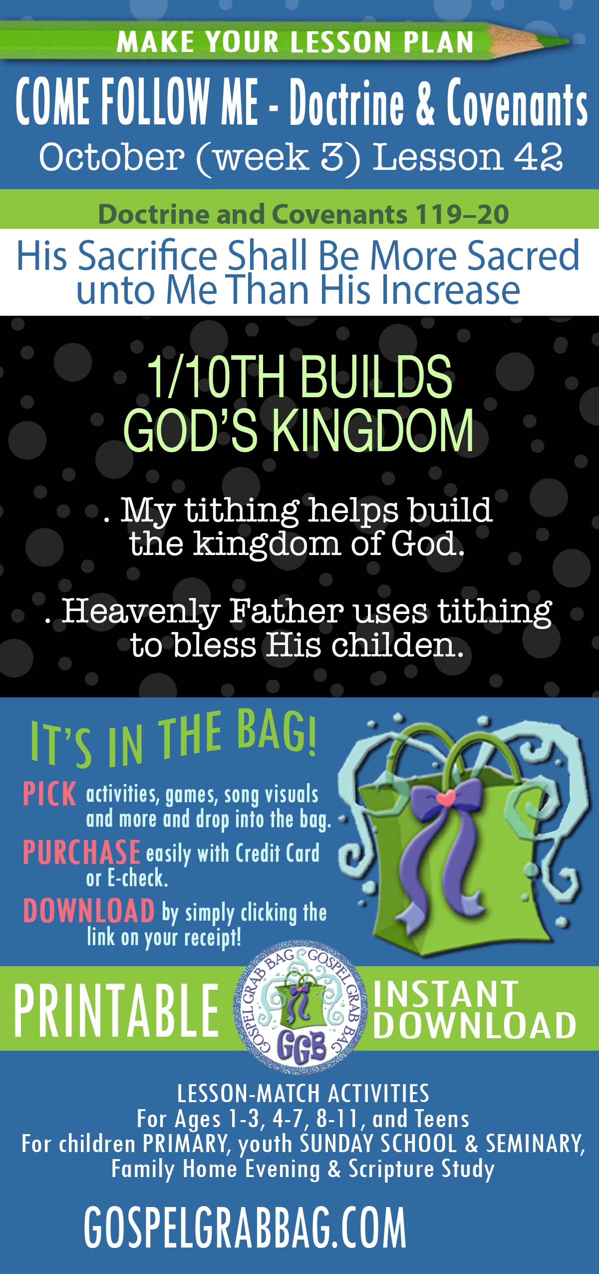 D&C 119-120 "His Sacrifice Shall Be More Sacred unto Me Than His Increase" Topic: "My tithing helps build the kingdom (bless His children)."