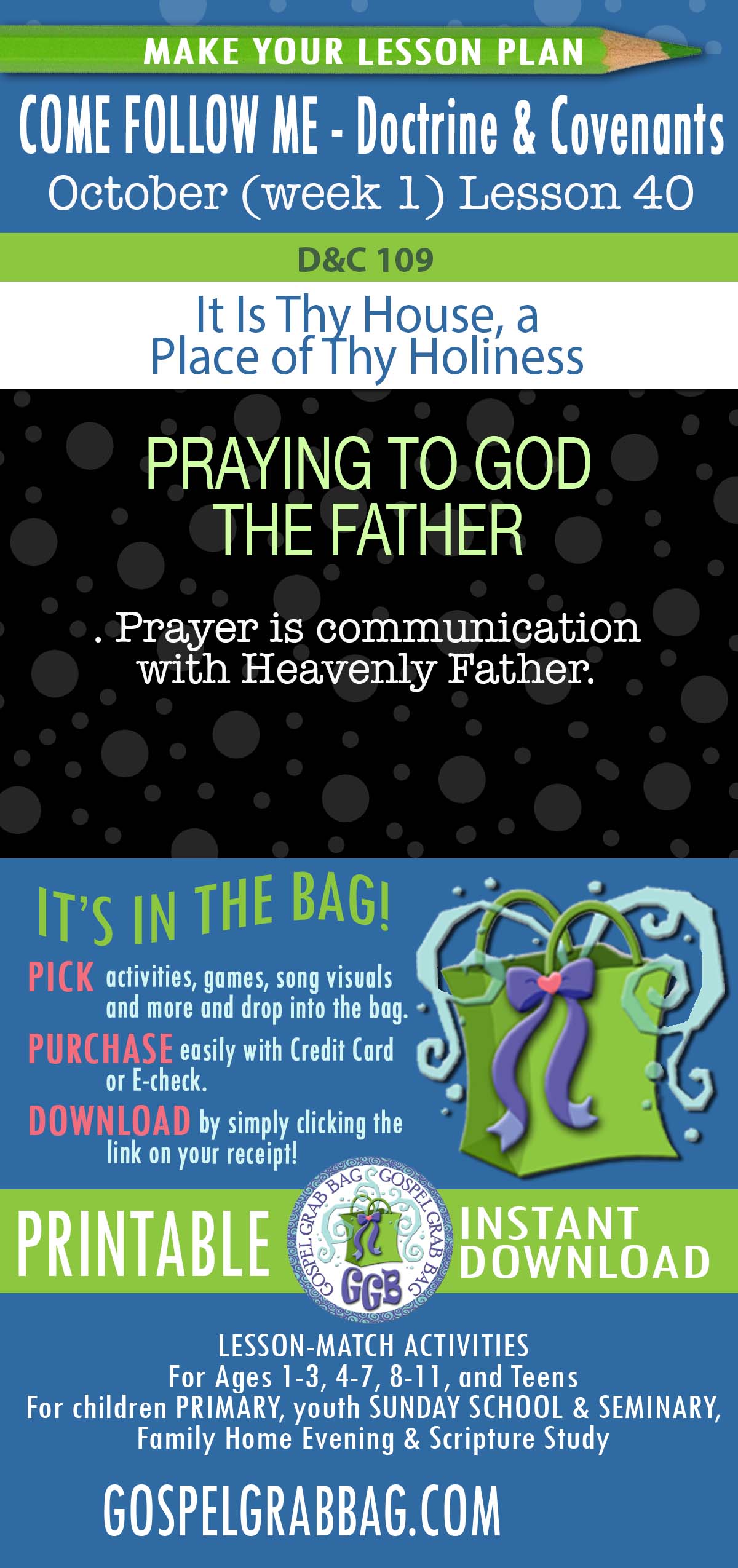 D&C 109 "It Is Thy House, a Place of Thy Holiness" Topic: Praying to Heavenly Father