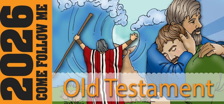 2026 COME FOLLOW ME Lesson-match Activities to make learning fun! - OLD TESTAMENT