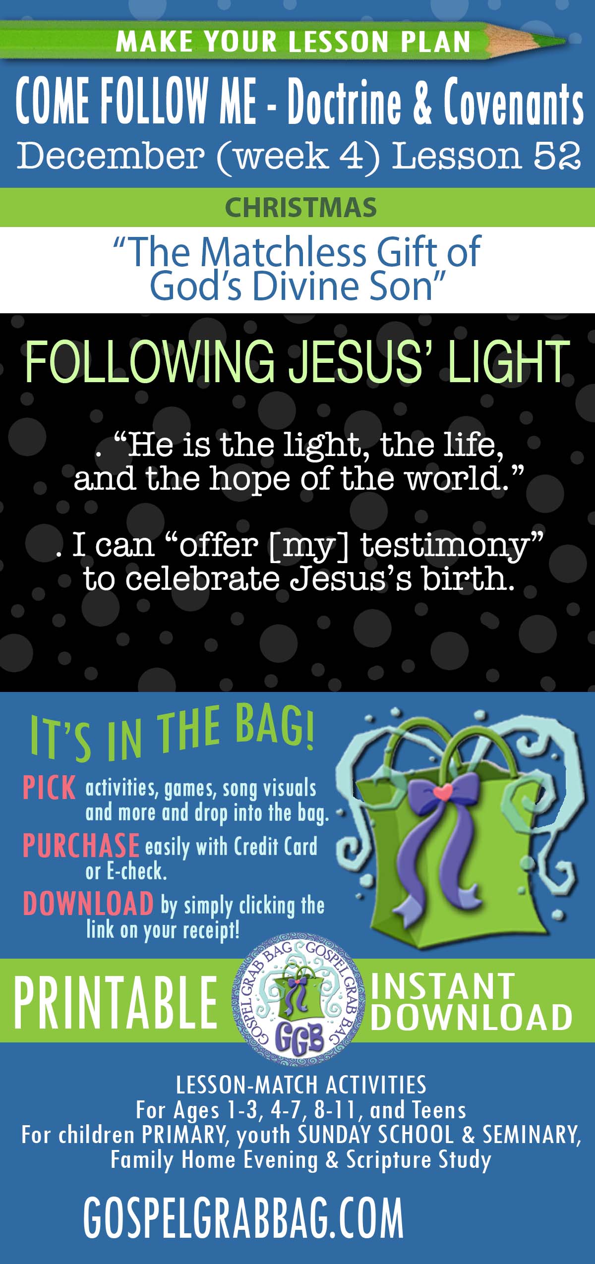 CHRISTMAS "The Matchless Gift of God's Divine Son" LESSON He is the light, the life, and the hope of the world.