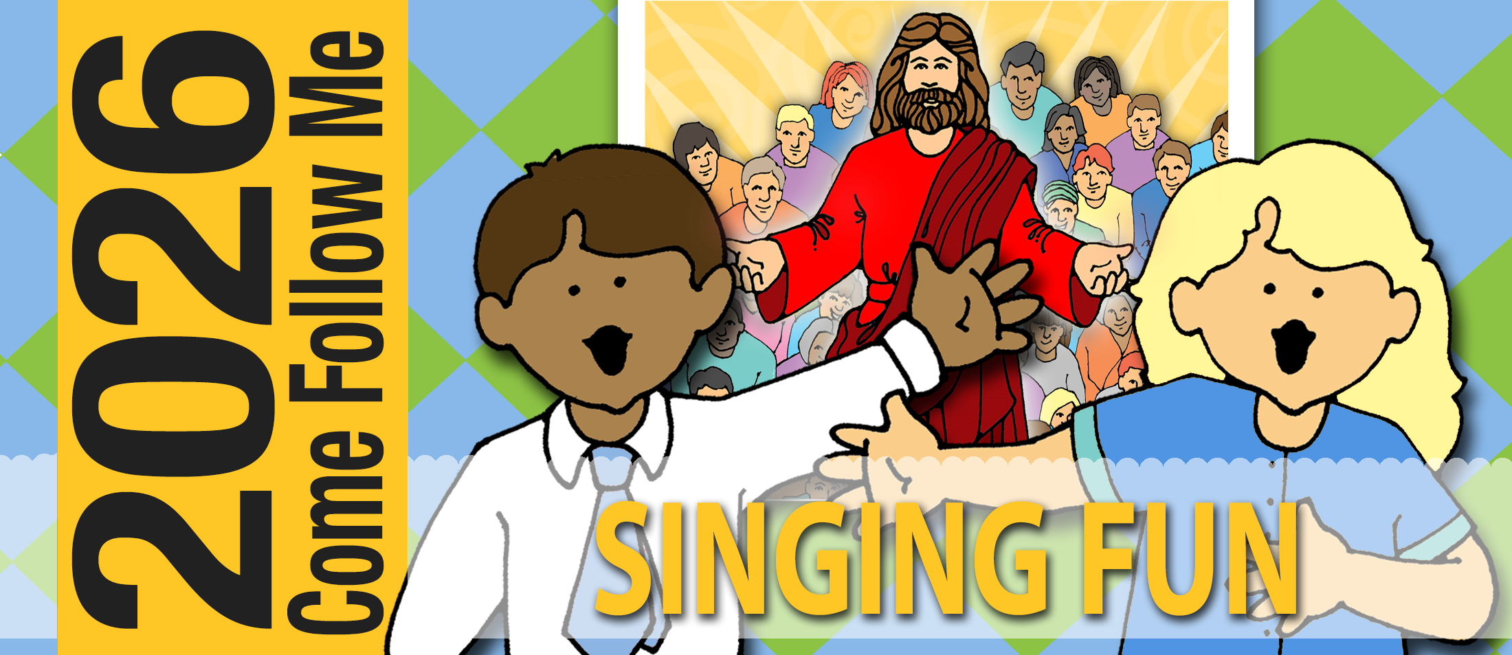 2026 SINGING FUN song visuals and activities COME FOLLOW ME