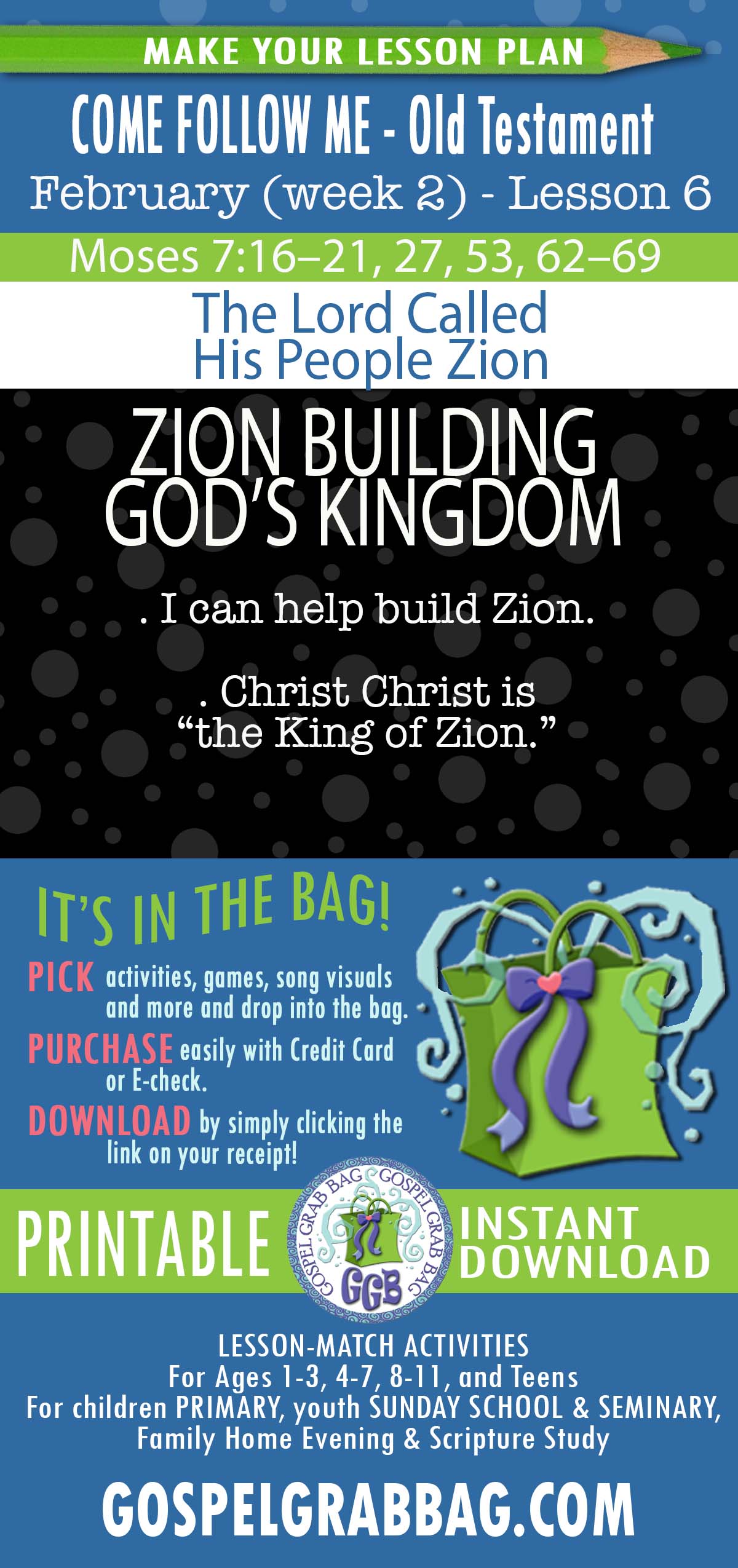 FOLLOW ME - Old Testament - February (week 2) "The Lord Called His People Zion" Moses 7