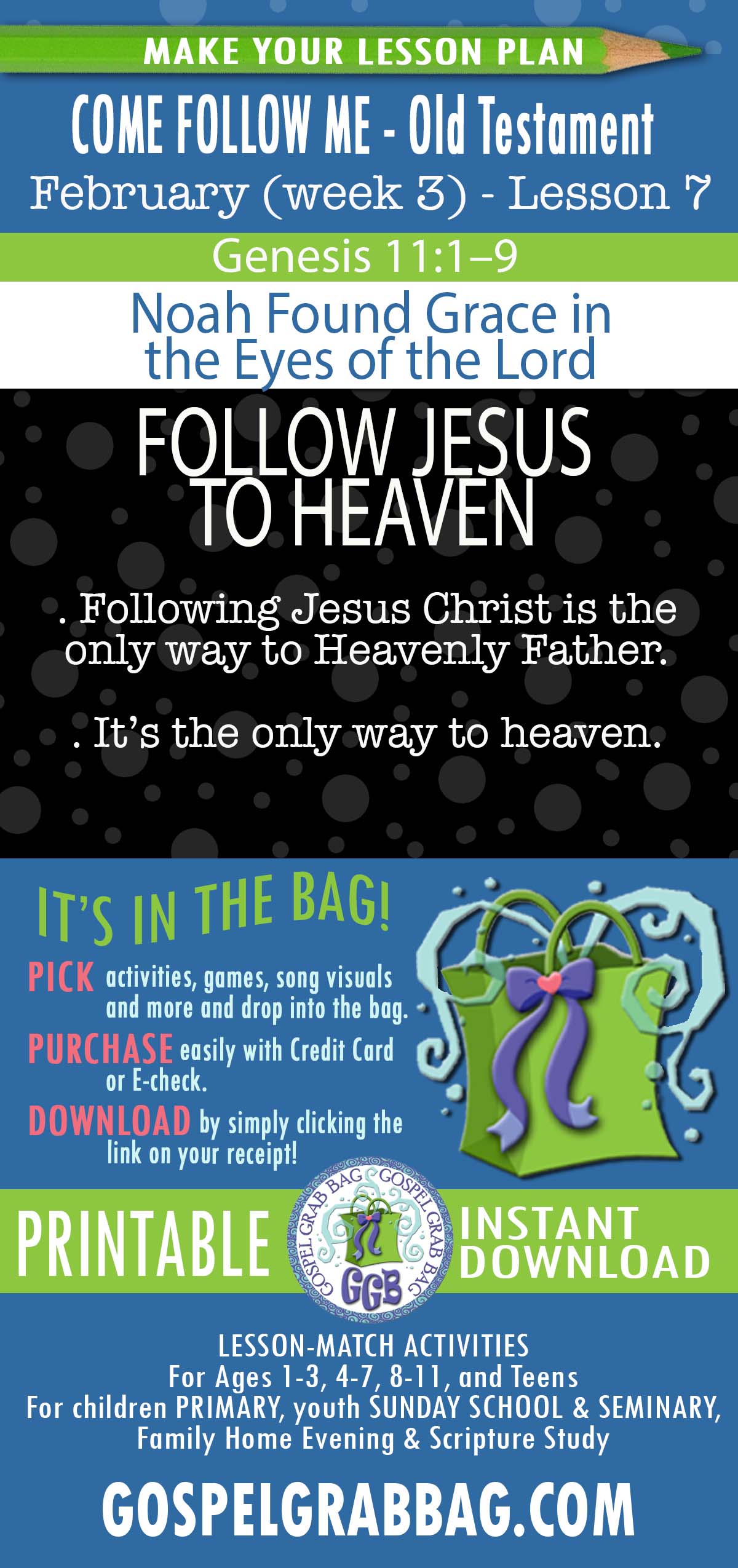 FOLLOW ME - Old Testament - February (week 3) Genesis 6-11; Moses 8