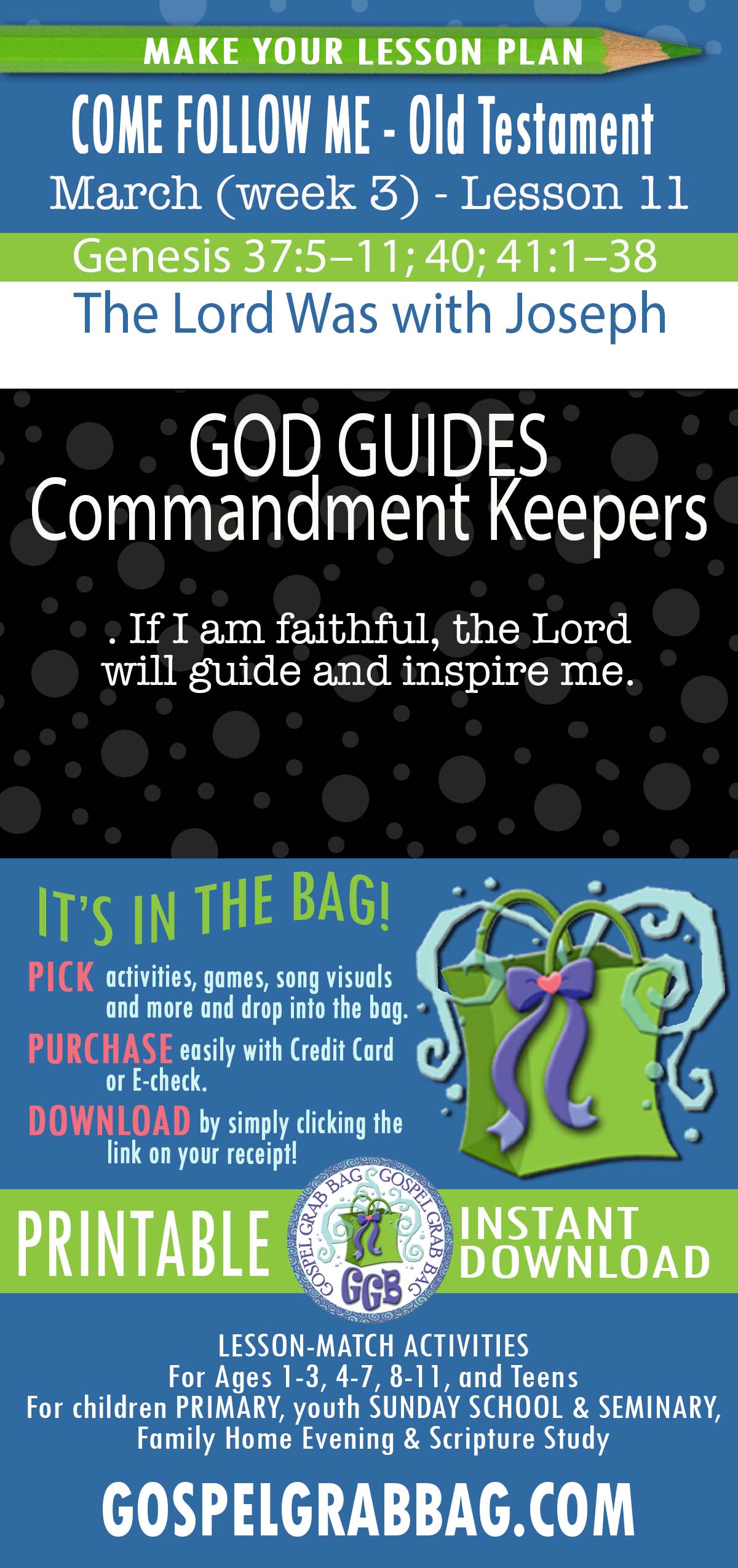 COME FOLLOW ME - Old Testament - March (week 3) “The Lord Was with Joseph”Genesis 37-41
