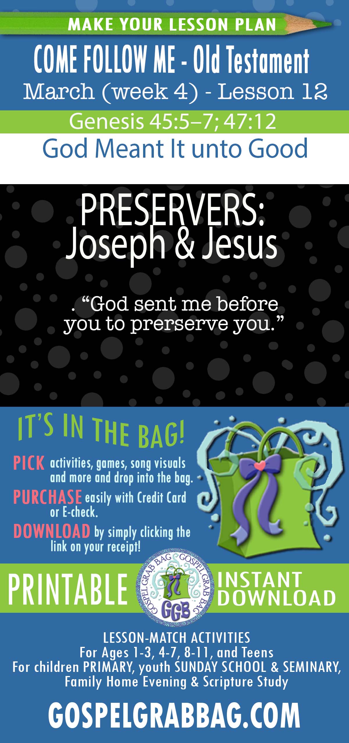 COME FOLLOW ME - Old Testament - March (week 4) "God Meant It unto Good" Genesis 42-50