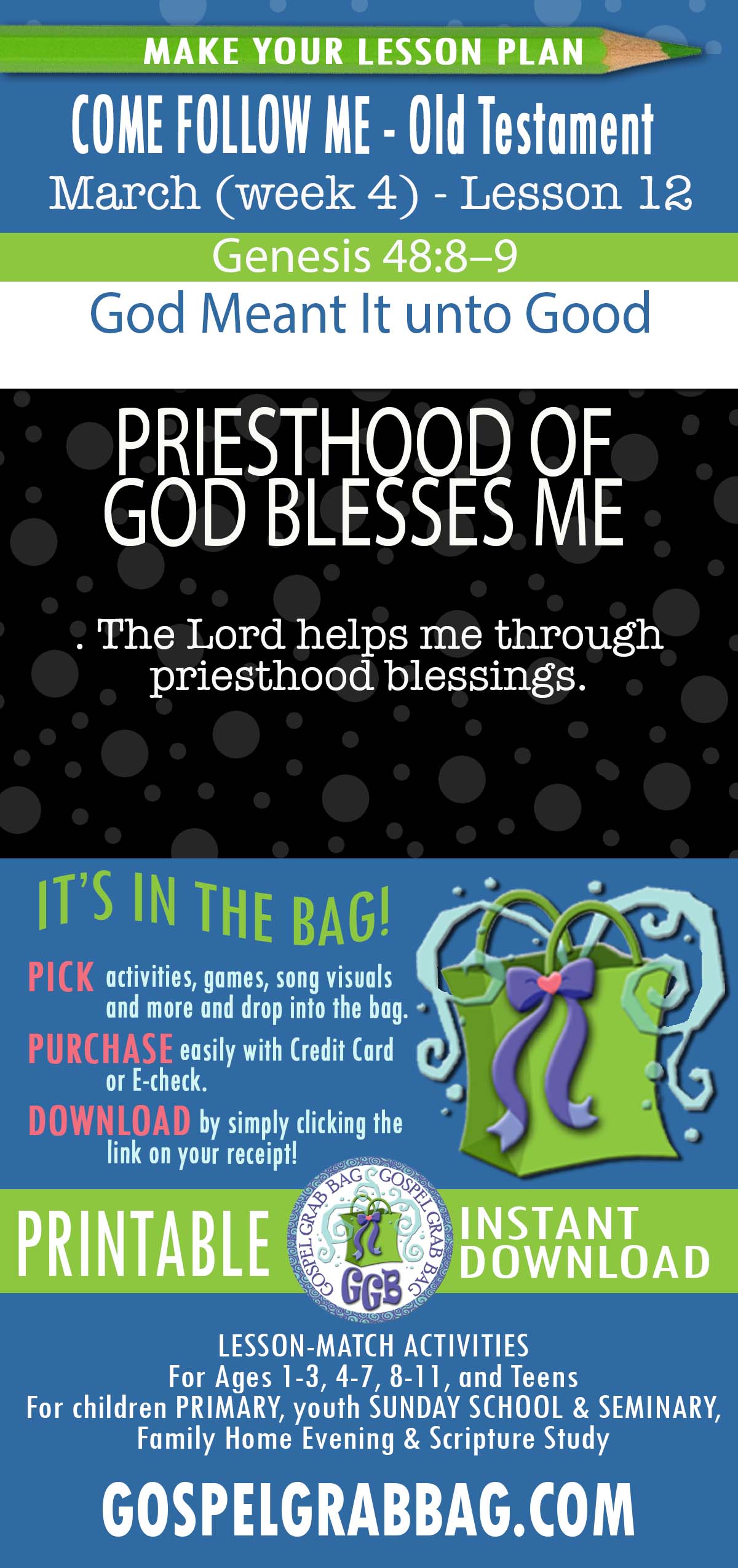 COME FOLLOW ME - Old Testament - March (week 4) "God Meant It unto Good" Genesis 42-50