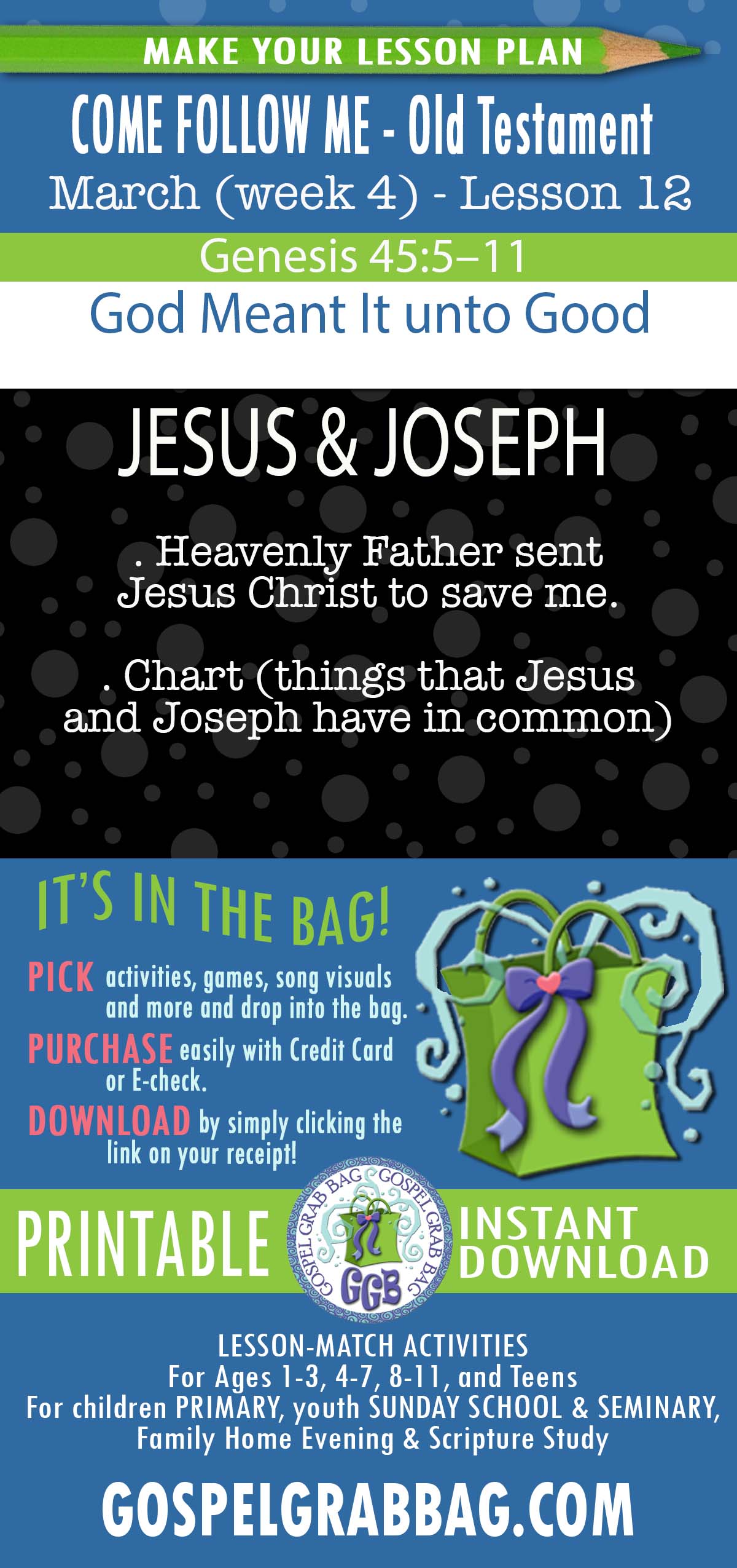 COME FOLLOW ME - Old Testament - March (week 4) "God Meant It unto Good" Genesis 42-50