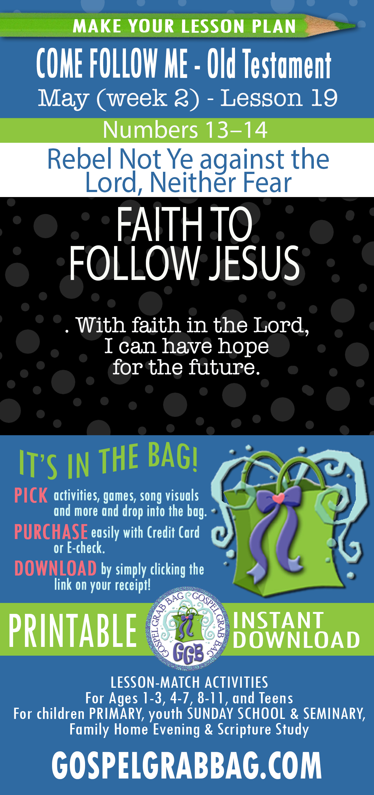“Rebel Not Ye against the Lord, Neither Fear” COME FOLLOW ME - Old Testament - May (week 2) Lesson Activities - Numbers