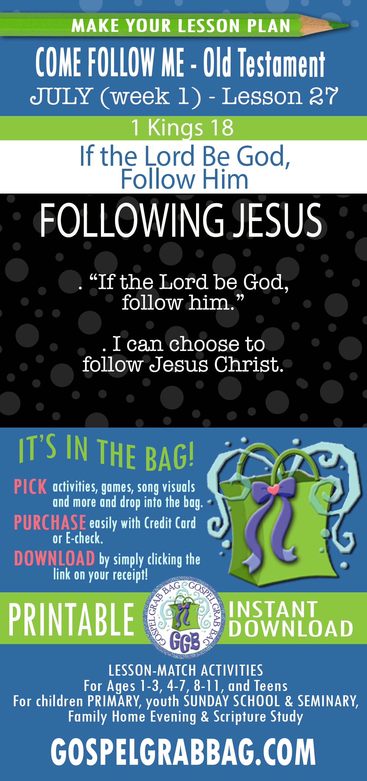 “If the Lord Be God, Follow Him” COME FOLLOW ME - Old Testament - July (week 1) Lesson Activities